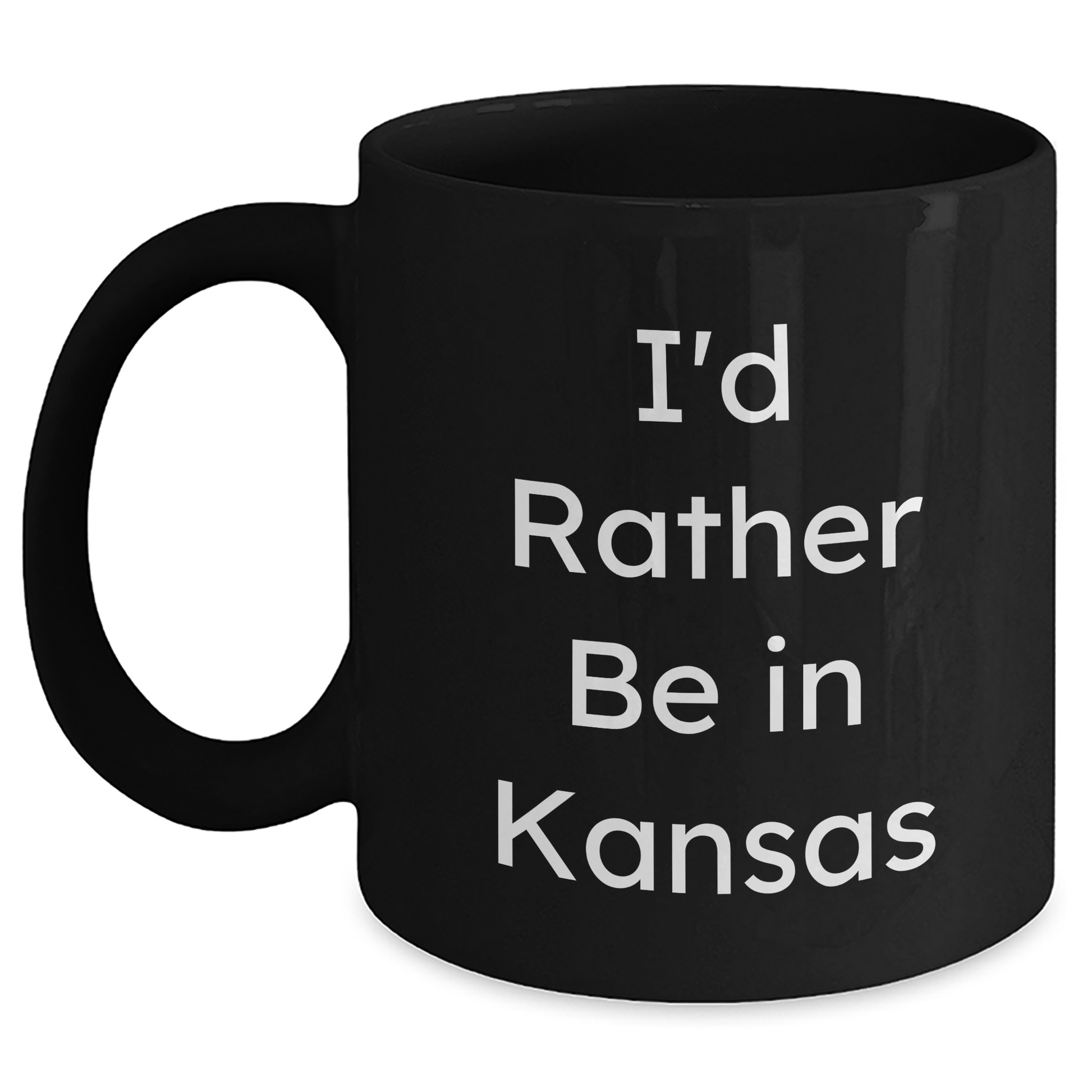 Funny Kansas Gifts, I'd Rather Be In Kansas Black Coffee Mug, Gifts from Men to Kansas Dads on Father's Day - Victory Thru Vision