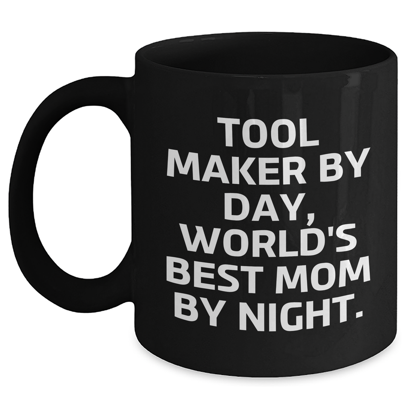 Tool Maker Humor Gifts from Women to Men, Funny Black Coffee Mug for Father's Day - Main