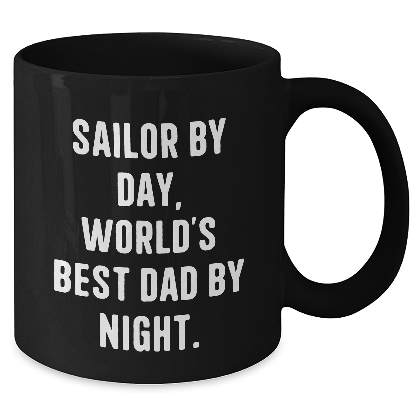 Sailor Gifts for Men By Day, World's Best Dad Mugs By Night, Funny Coffee Gifts from Family, Unique Father's Day - Victory Thru Vision