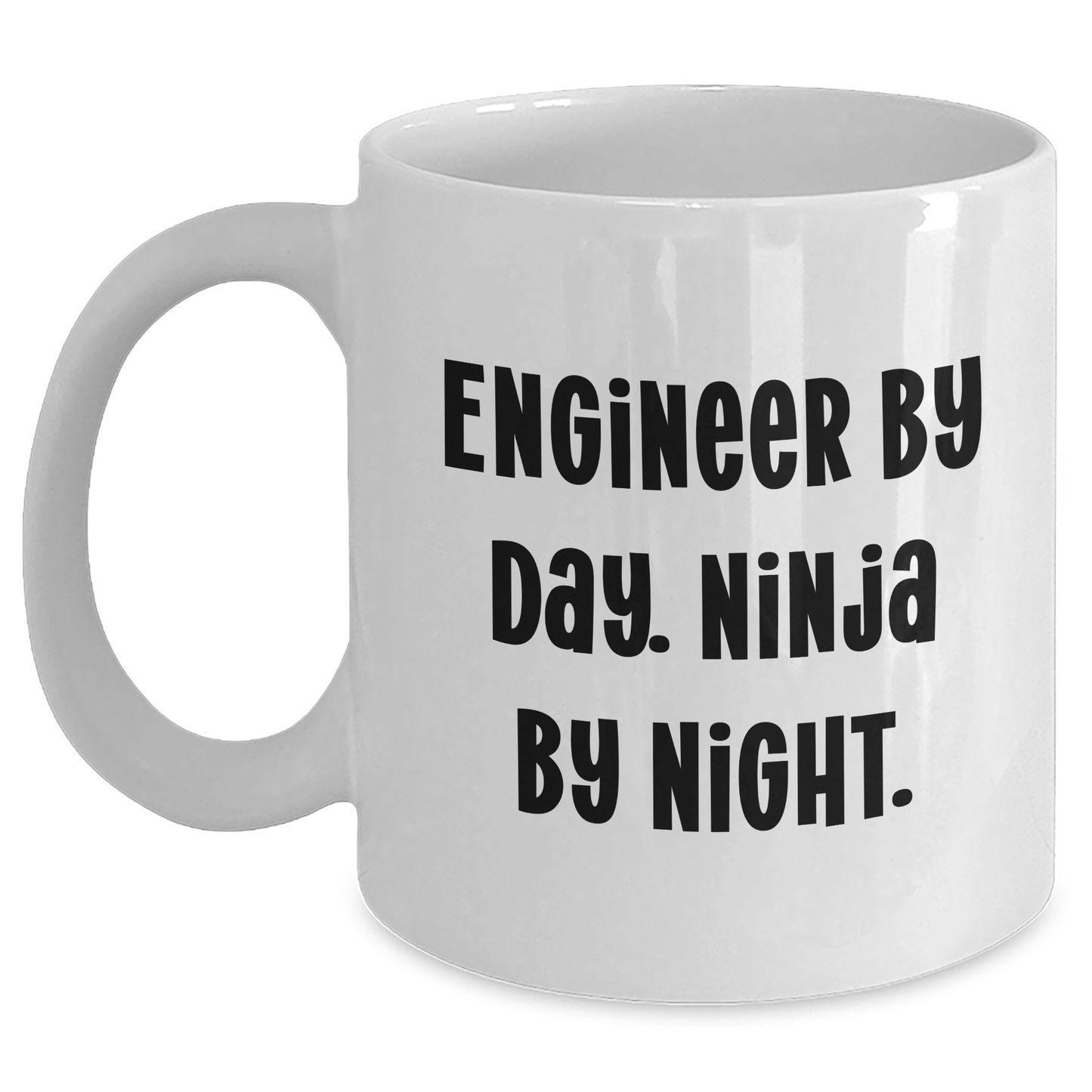 Engineer Gifts by Day, Ninja by Night, Funny White Coffee Mug for Mother's Day, Gifts from Friends, Gifts for Engineer - Victory Thru Vision