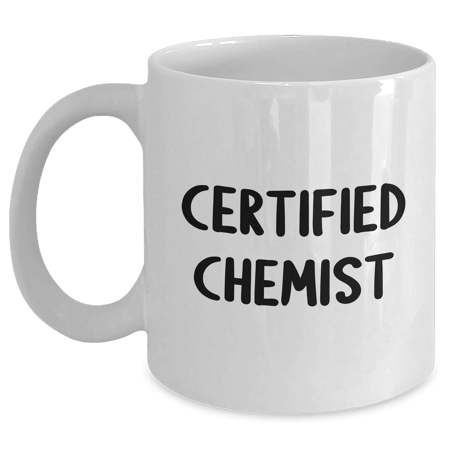 Funny Chemist Gifts from Men to Mother's Day Unique Gifts for Her - White Coffee Mug for Certified Chemist - Victory Thru Vision