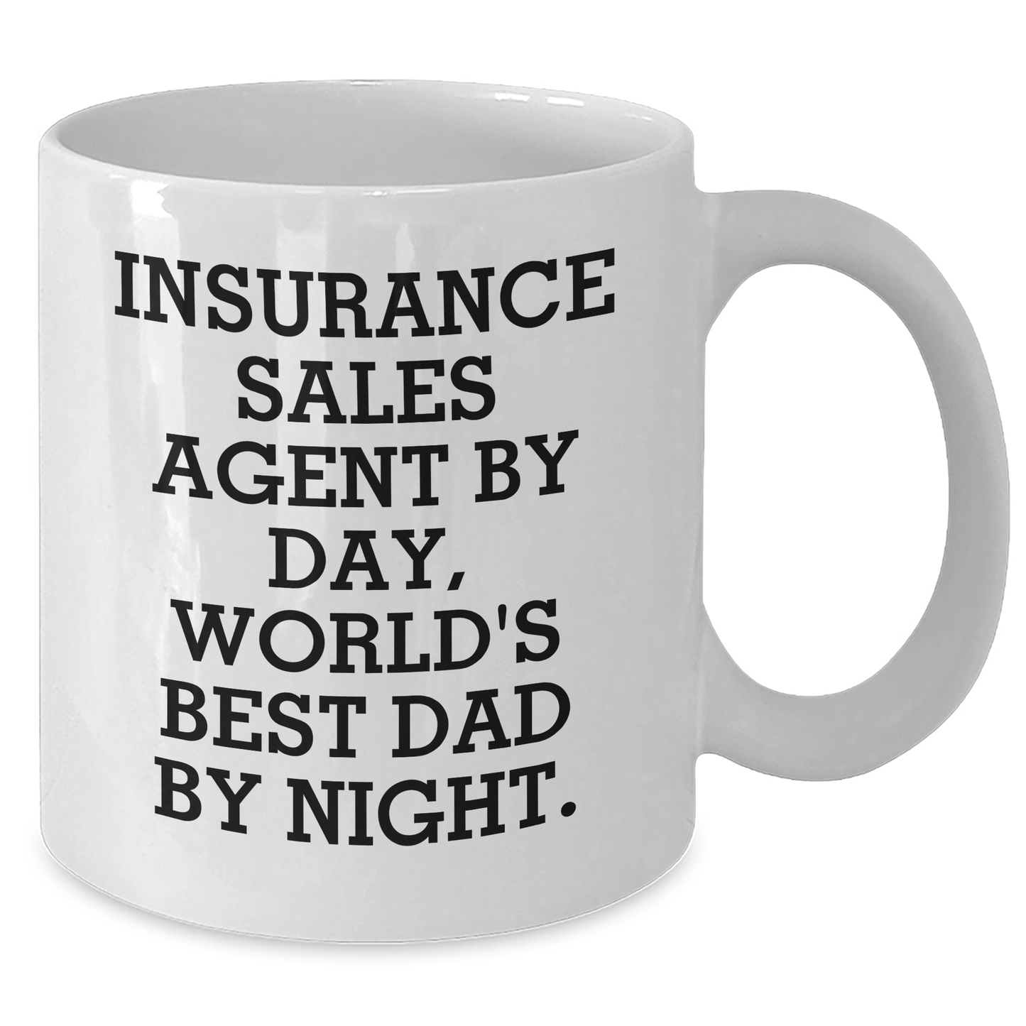 Insurance Sales Agent Humor Gifts from Dad to Mom on Mother's Day, Funny White Coffee Mug - Victory Thru Vision