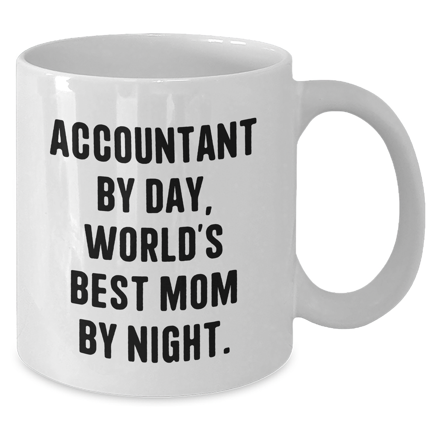 Accountant by Day, Funny White Coffee Mug for Father's Day Unique Gifts from Mom, Unique White Coffee Mug for Accountant Dad - Victory Thru Vision