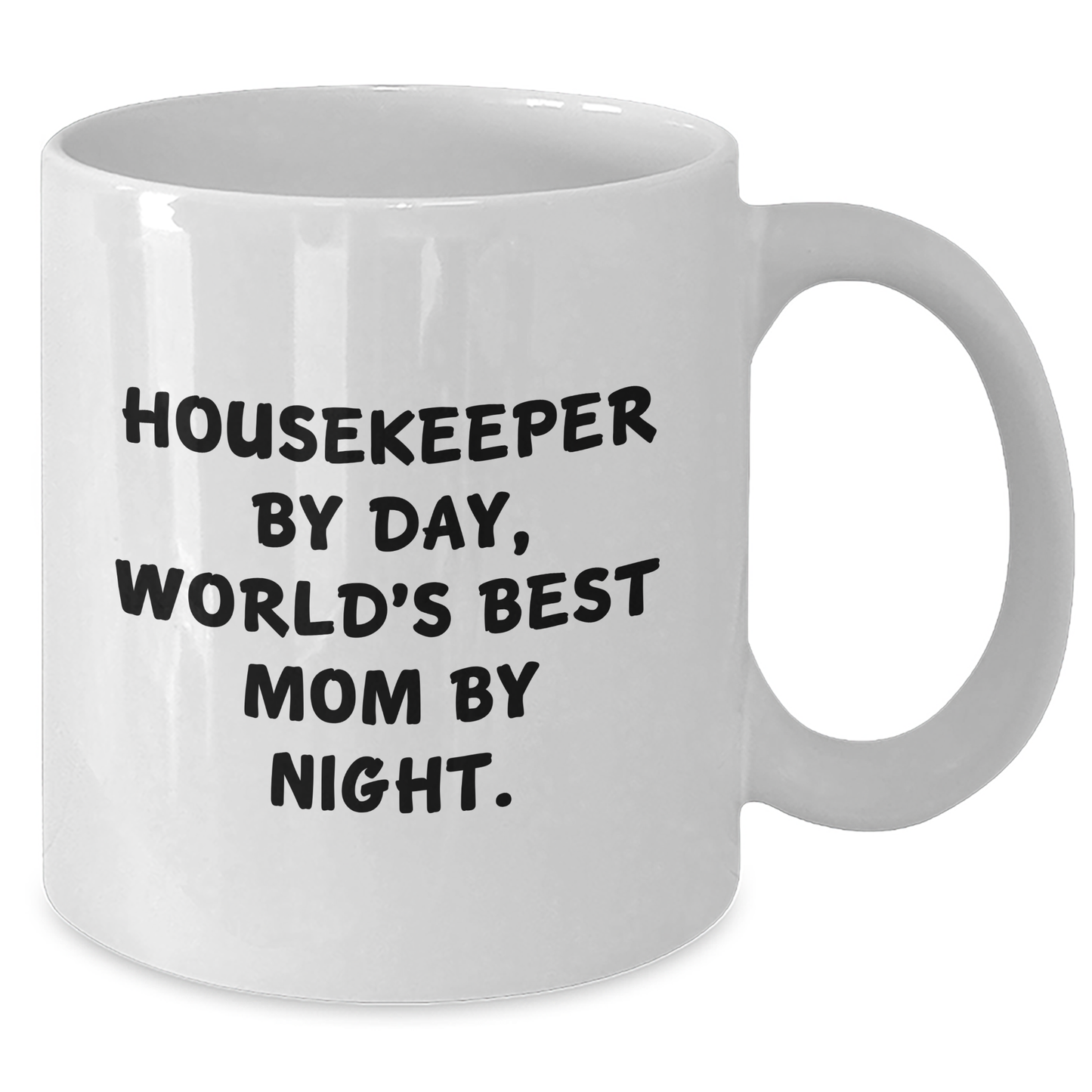 Funny Housekeeper Gifts by Day, World's Best Mom By Night White Coffee Mug for Her, Great Mother's Day Unique Gifts from Family Friends Coworkers - Victory Thru Vision