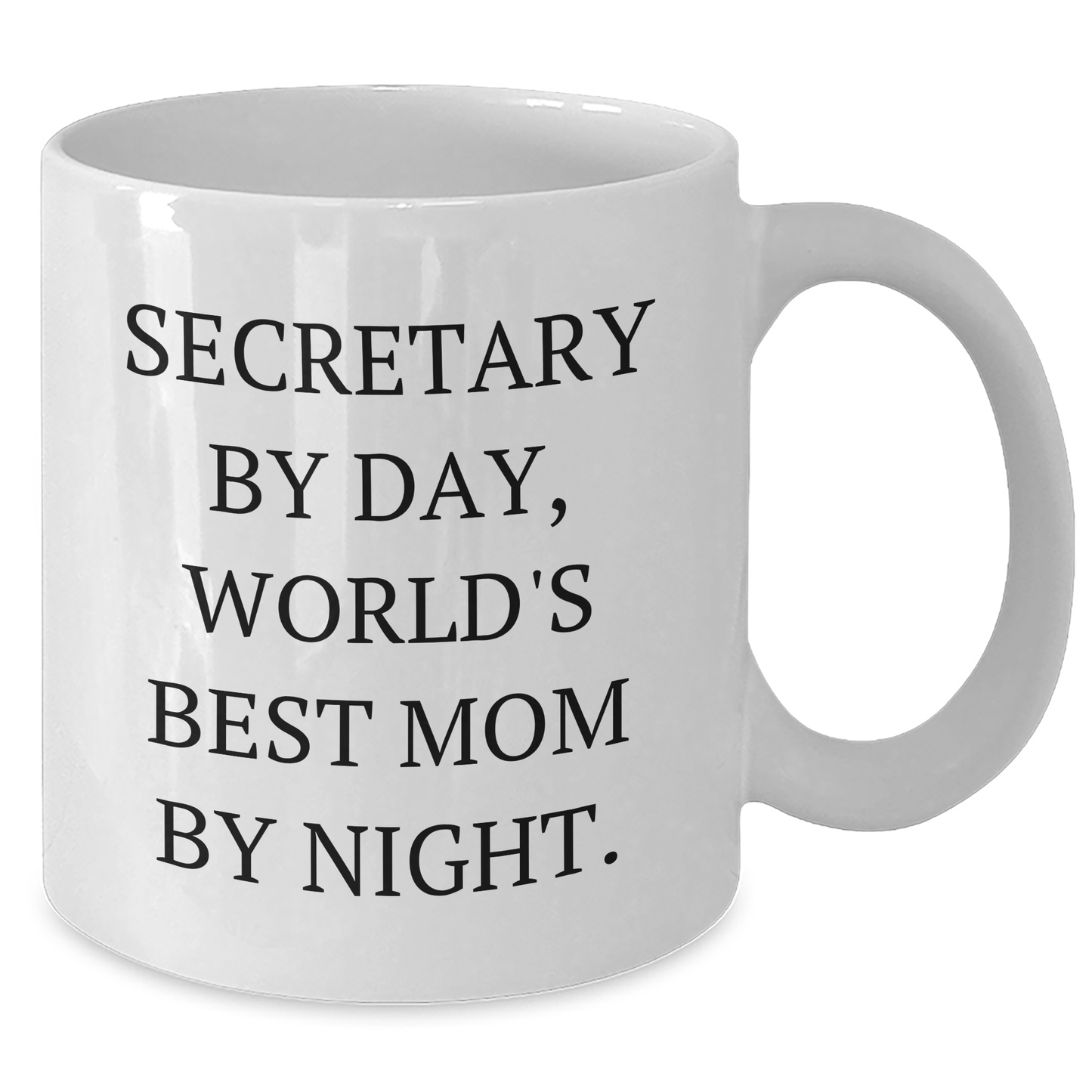 Funny Secretary Gifts from Men, Unique White Coffee Mug for Mother's Day, 'Secretary By Day, World's Best Mom By Night.' - Victory Thru Vision