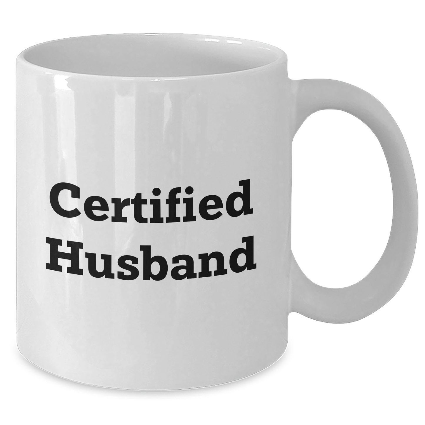 Funny Husband Gifts from Wife - 'Certified Husband' Quote White Coffee Mug, 11oz or 15oz Capacity, Microwave and Dishwasher Safe for Father's Day - Victory Thru Vision