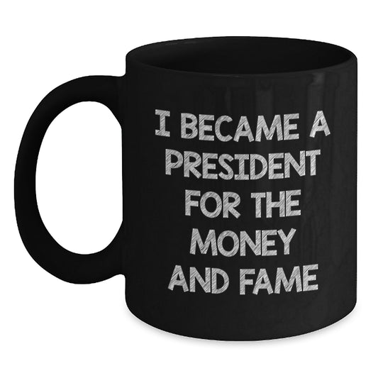 Funny President Black Coffee Mug Gifts for Men Women Friends and Family Christmas Unique Presents from Him Her - Main