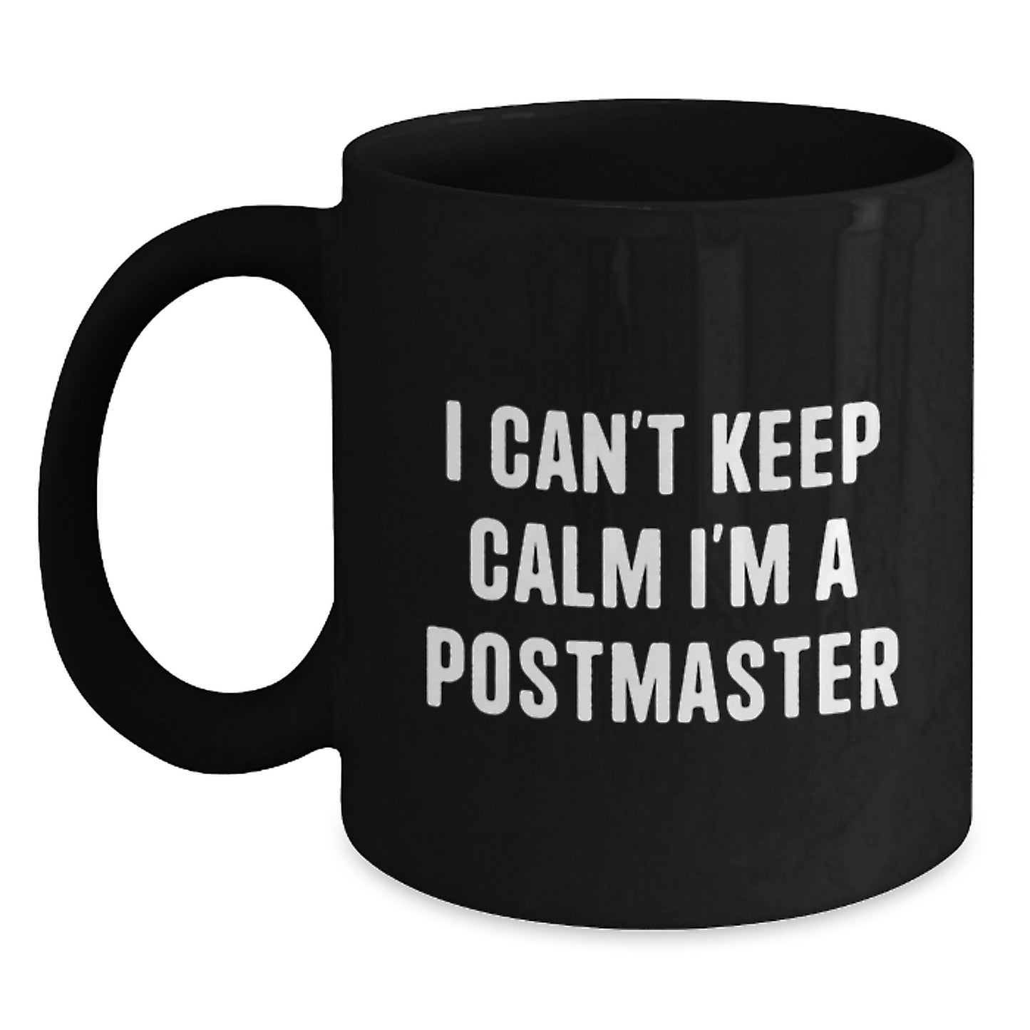 Funny Postmaster Quote Black Coffee Mug, Gifts from Friends to Postmasters, Birthday Unique Gifts for Him - Main