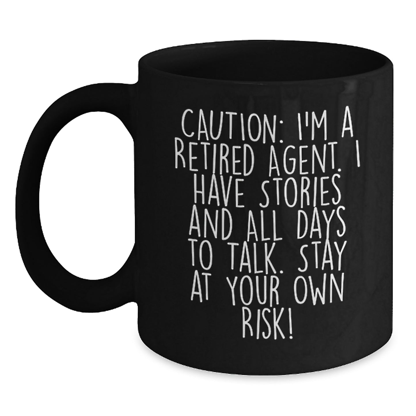Funny Agent Gifts - 'Caution: I'm A Retired Agent...' Black Coffee Mug for Birthday, Gifts from Men, Women, Friends, Coworkers, Family, Gifts for Agent, Men, Women, Friends, Coworkers, Family - Main