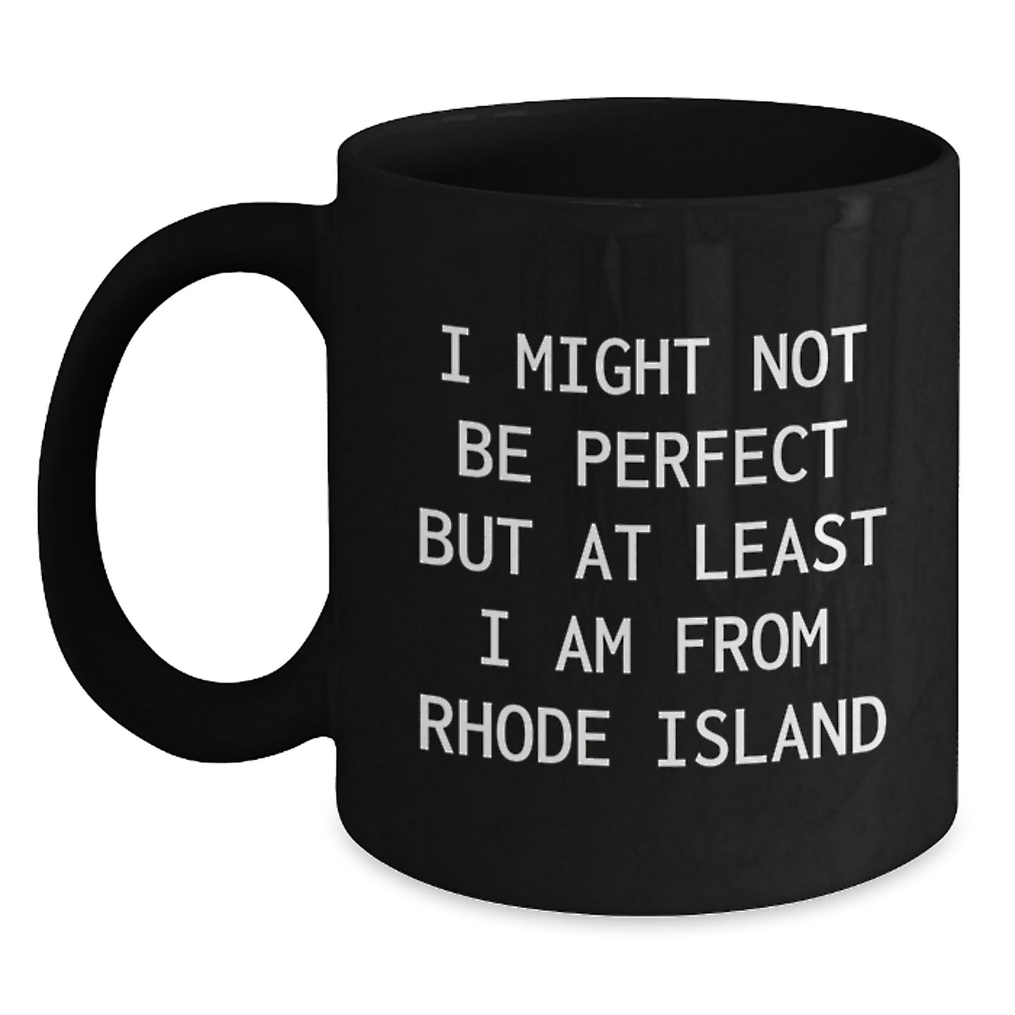 Rhode Island Quotes Funny Black Coffee Mug Gifts from Friends for Birthday - Main