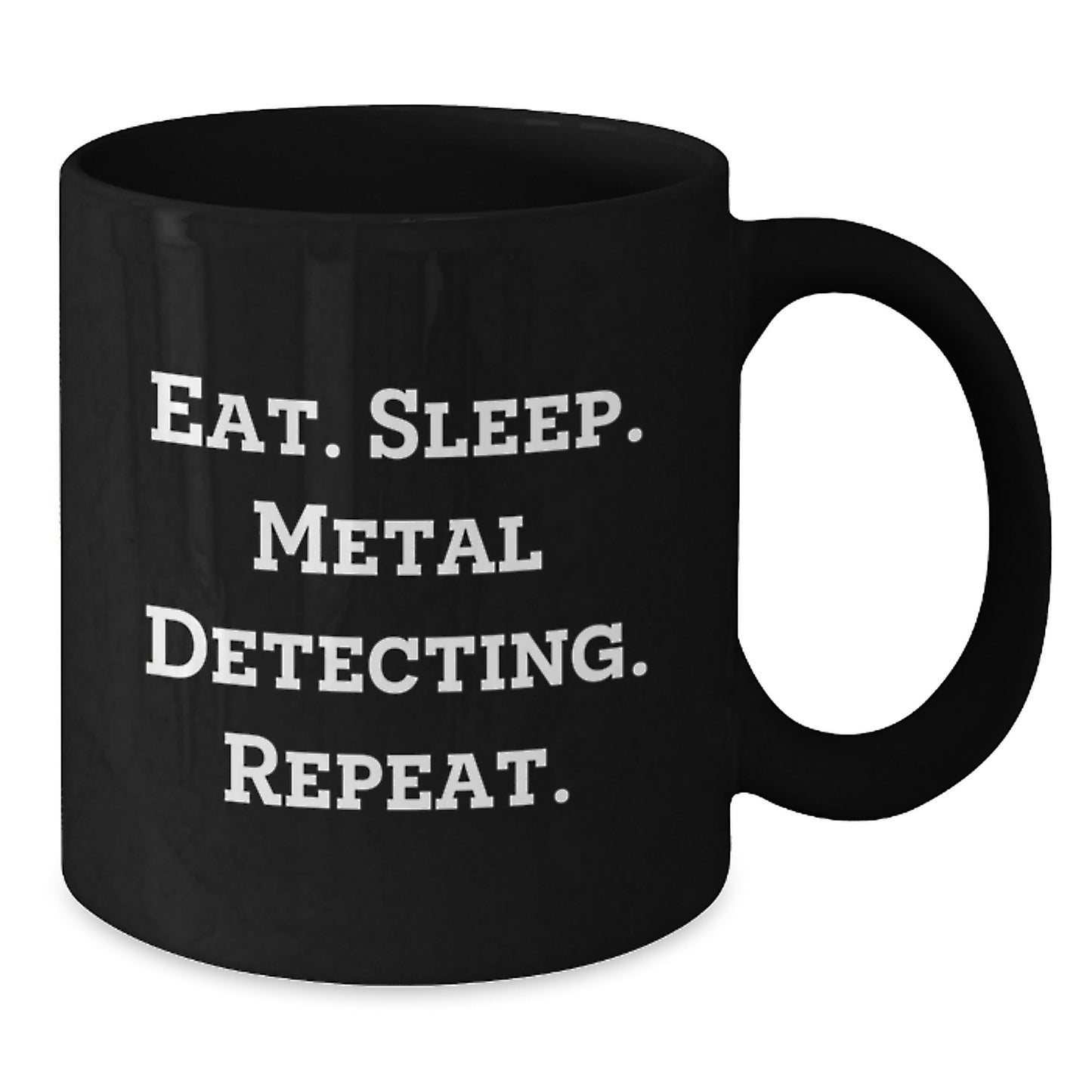 Metal Detecting Gifts, Funny Quote, Black Coffee Mug, Birthday Unique Presents from Friends for Metal Detecting Enthusiasts - Additional
