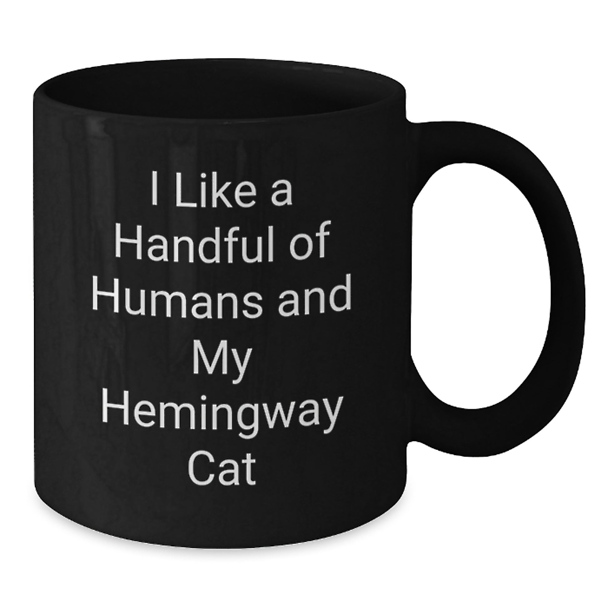 Funny Hemingway Cat Black Coffee Mugs Gifts for Men, Friends and Family, I Like A Handful Of Humans And My Hemingway Cat, Unique Christmas Unique Gifts from Friends, Family and Loved Ones - Additional