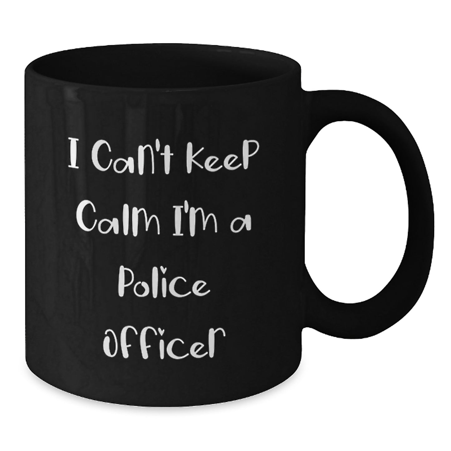 Funny Police Officer Gifts for Men - I Can't Keep Calm I'm A Police Officer Unique Black Coffee Mug, Perfect for Christmas Unique Gifts from Family, Friends, Coworkers to Police Officers - Additional