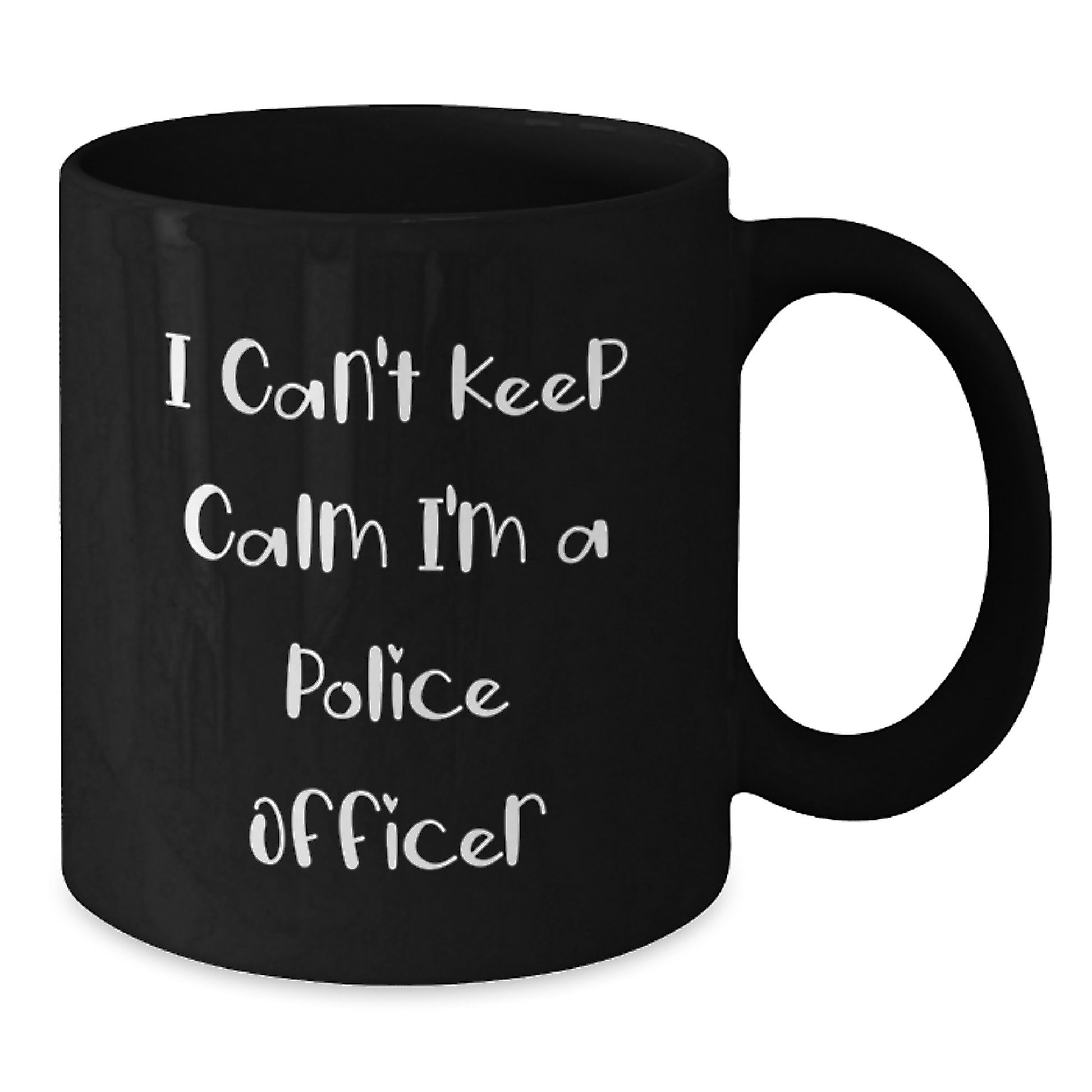 Funny Police Officer Gifts for Men - I Can't Keep Calm I'm A Police Officer Unique Black Coffee Mug, Perfect for Christmas Unique Gifts from Family, Friends, Coworkers to Police Officers - Additional