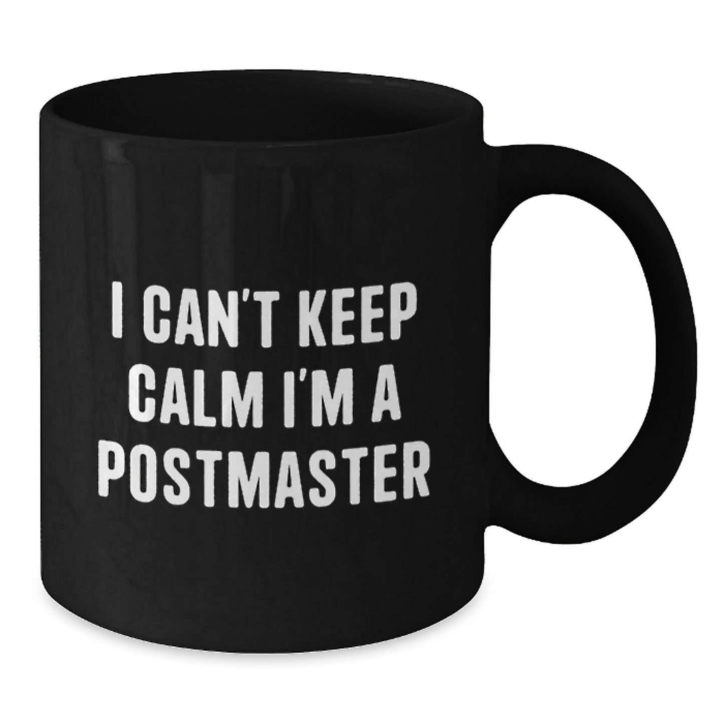 Funny Postmaster Quote Black Coffee Mug, Gifts from Friends to Postmasters, Birthday Unique Gifts for Him - Additional