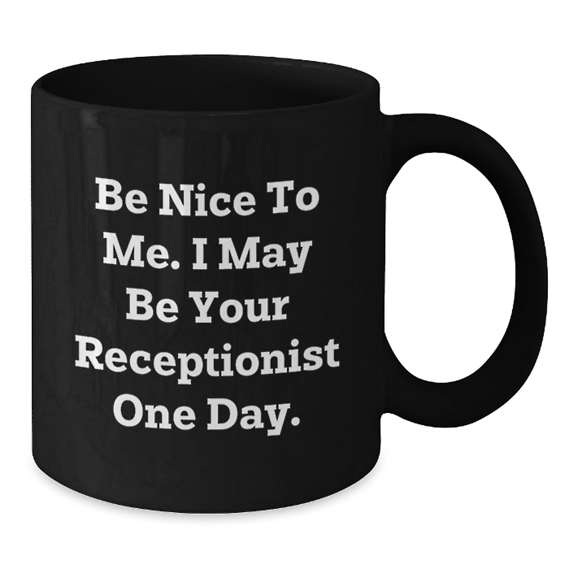Funny Receptionist Christmas Unique Gifts from Friends to Coworkers Black Coffee Mugs for Receptionists Be Nice To Me Mug - Additional