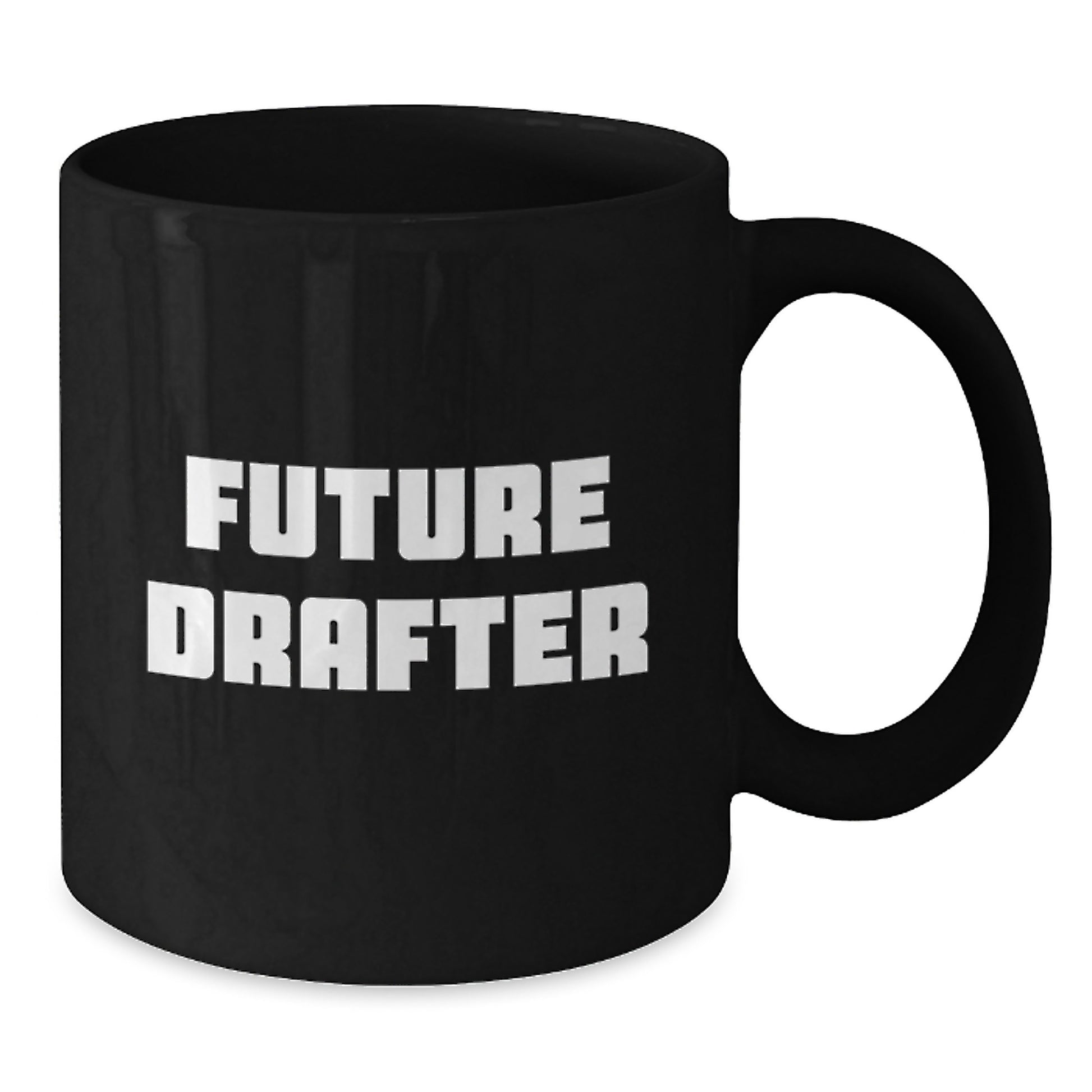 Funny Future Drafter Gifts from Friends - Drafter Enthusiast Black Coffee Mug, Christmas Unique Gifts for Men - Additional