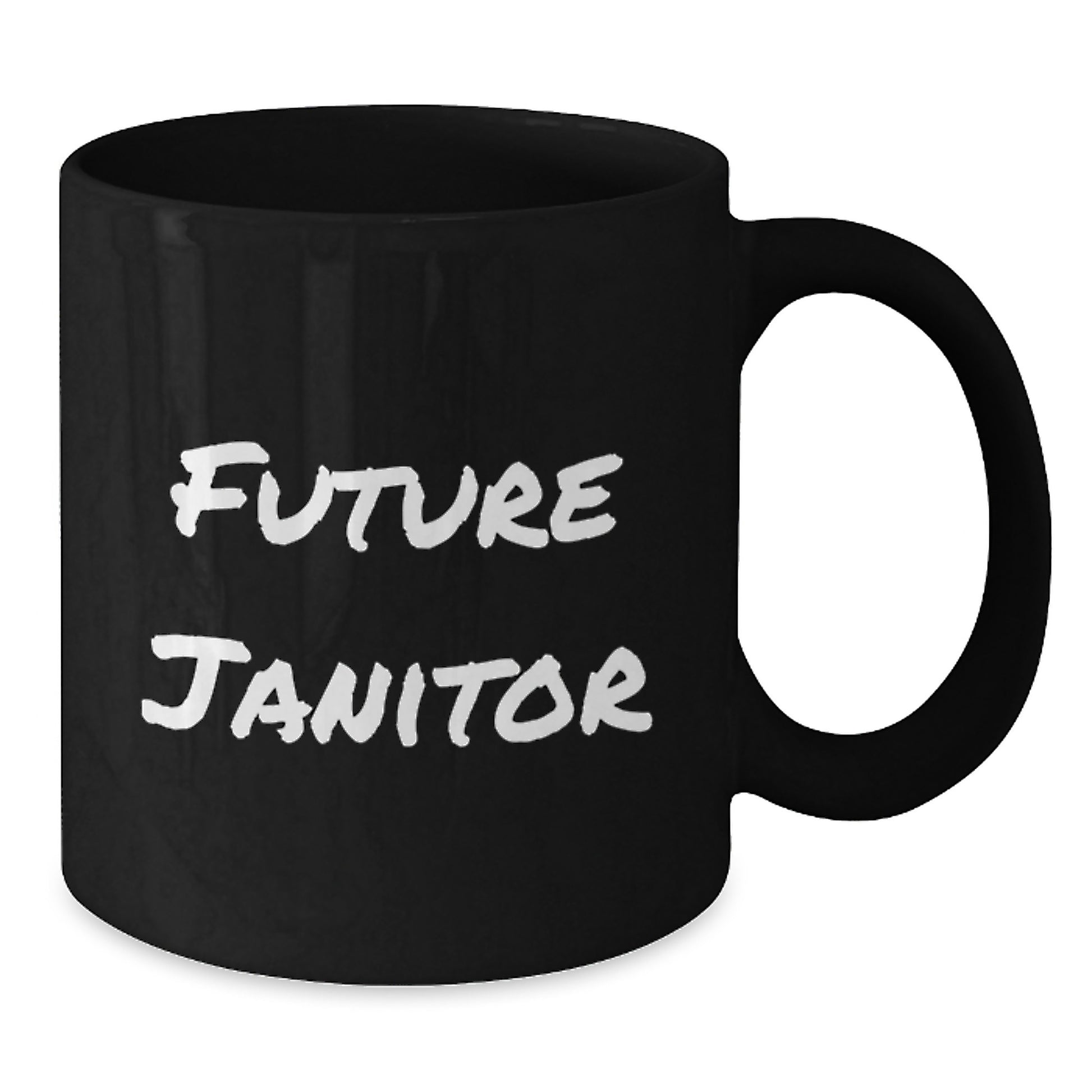 Funny Quotes for Future Janitors, Black Coffee Mugs, Gifts from Friends for Janitor Friends, Unique Christmas Unique Gifts - Additional