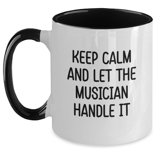 Funny Musician Gifts from Men to Women Friends Christmas Unique Presents Two Tone Coffee Mugs Keep Calm And Let The Musician Handle It - Main
