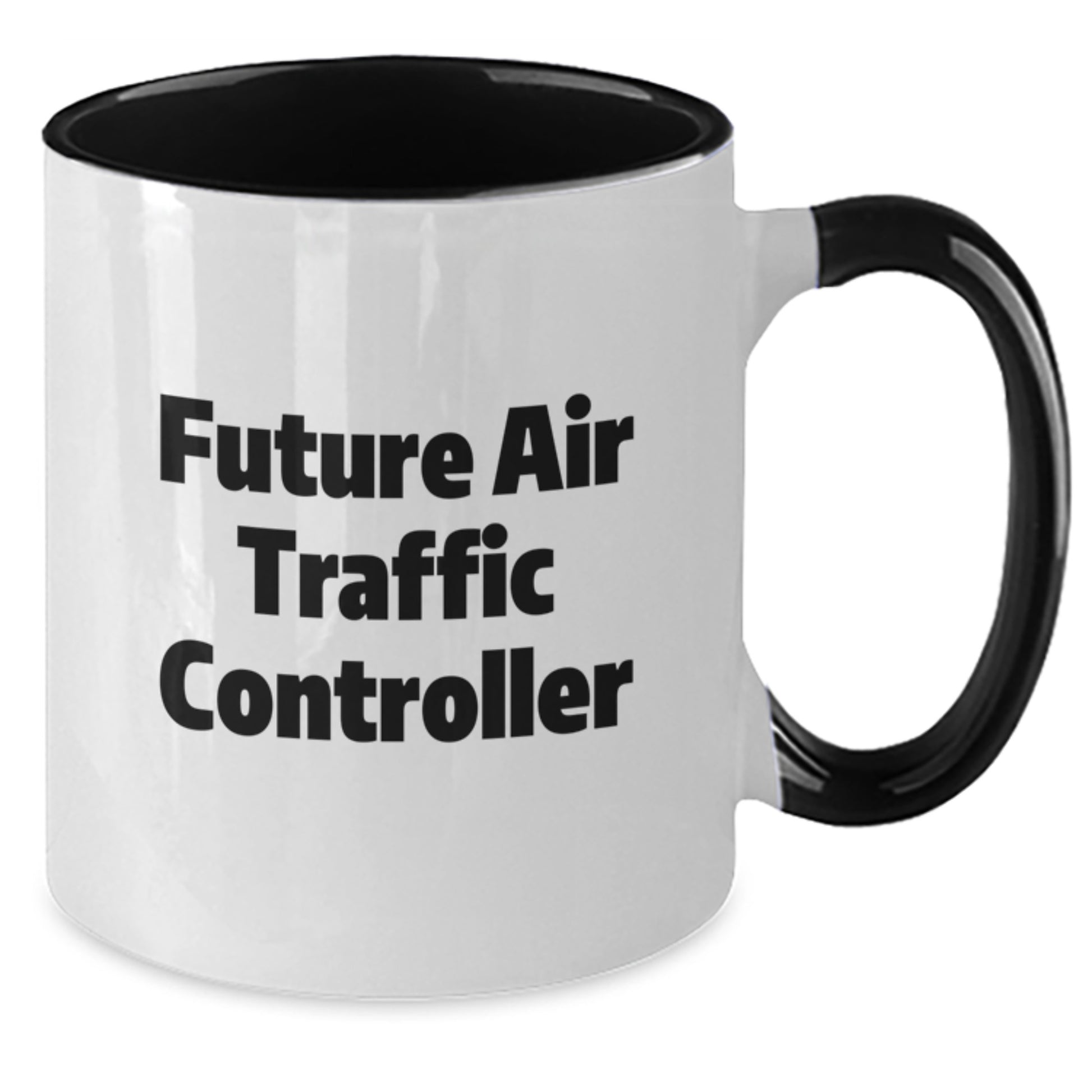Funny Future Air Traffic Controller Gifts from Friends - Christmas Unique Air Traffic Controller Two Tone Coffee Mugs with Inspirational Quote for Men and Women - Additional
