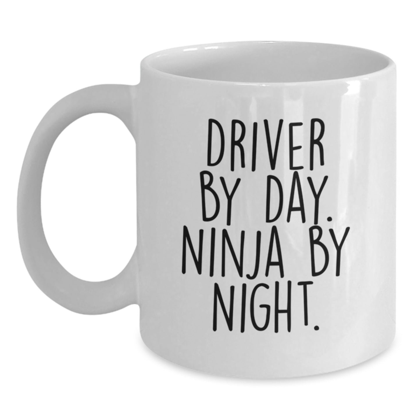 Funny Driver Gifts for Him, White Coffee Mug with Driver By Day. Ninja By Night. Quote, Birthday Unique Gifts from Family to Friends - Main