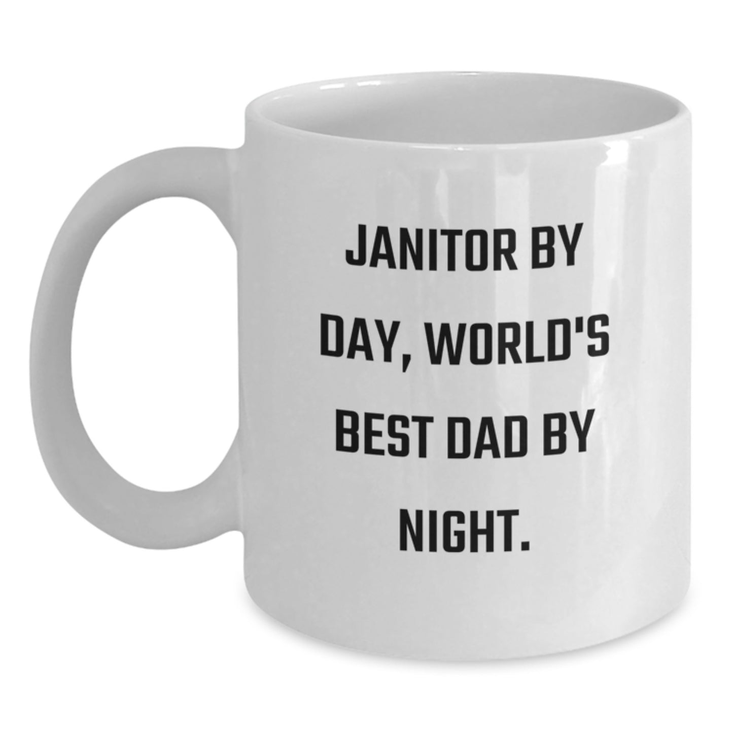 Janitor By Day Funny White Coffee Mug Gifts from Friends for Graduation Unique Janitor Gifts - Main