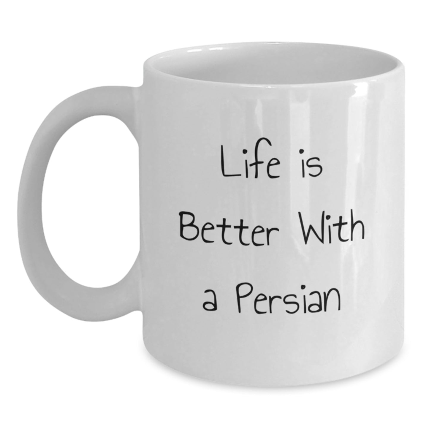 Gifts for Persian Cat Lovers, Funny White Coffee Mug, Birthday Unique Gifts from Friends, Family, or Coworkers - Life Is Better With A Persian - Main