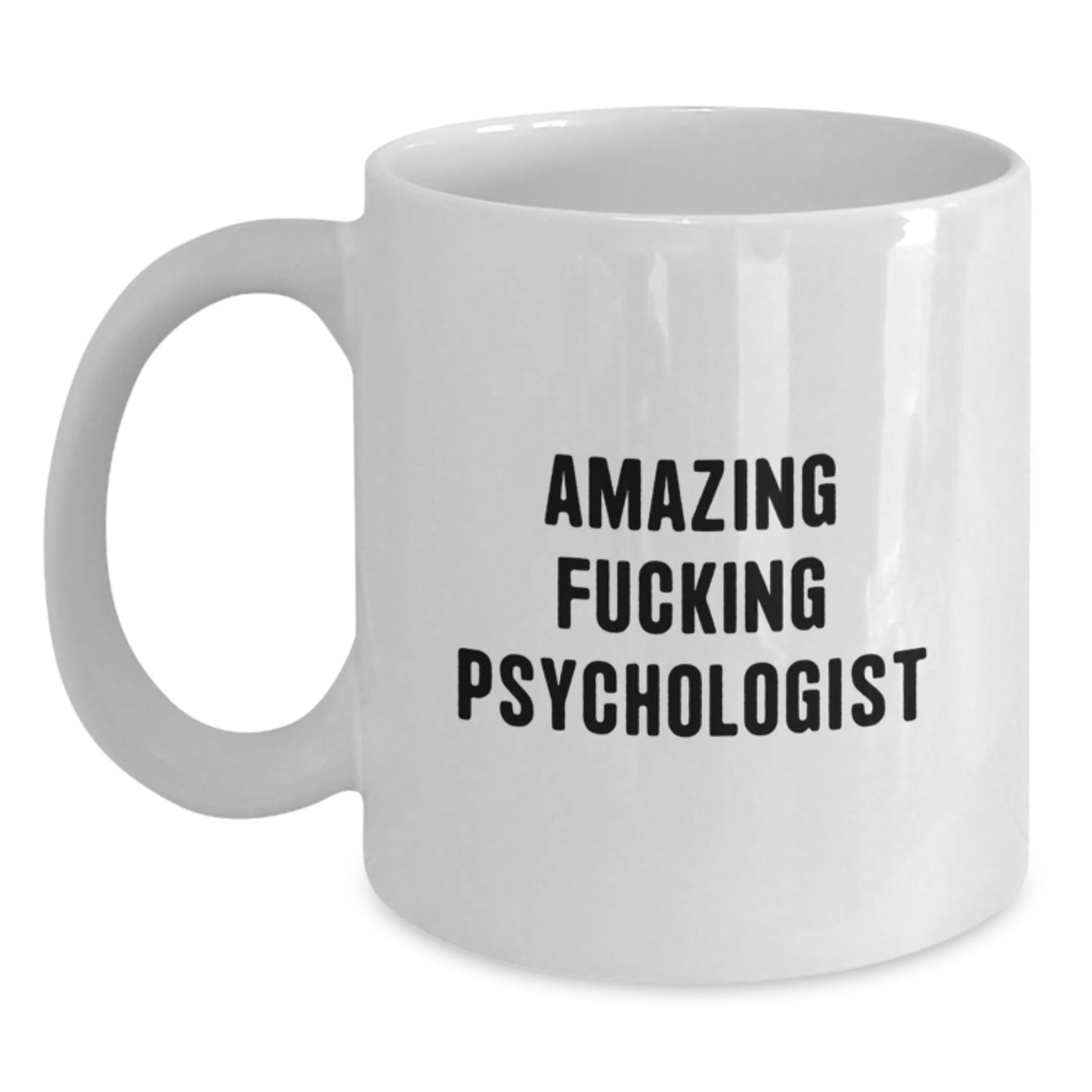 Funny Psychologist Gifts, Amazing F--king Psychologist Mugs for Christmas, White Coffee Mug for Psychologist Friends - Main