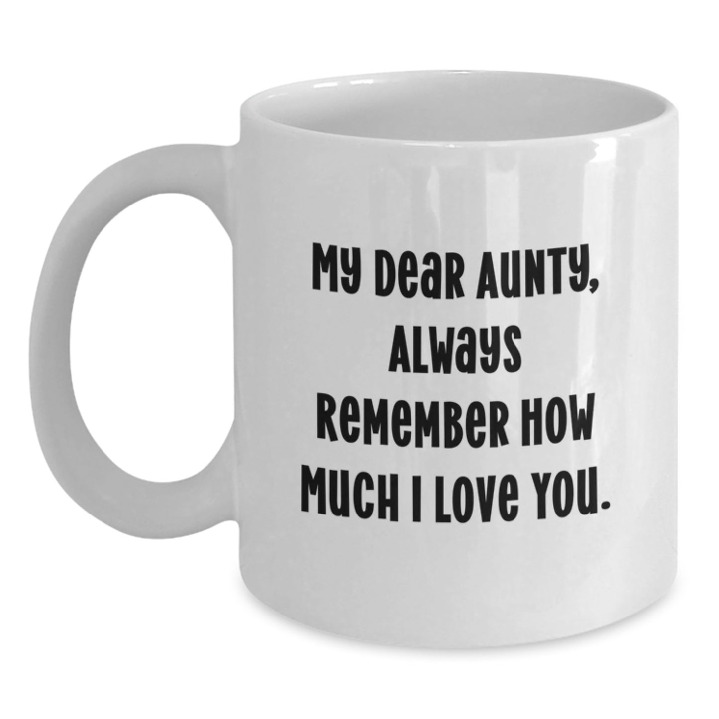 Funny Aunty Quotes White Coffee Mug Gifts from Men to Aunty, Unique Christmas Unique Gifts for Her - Main