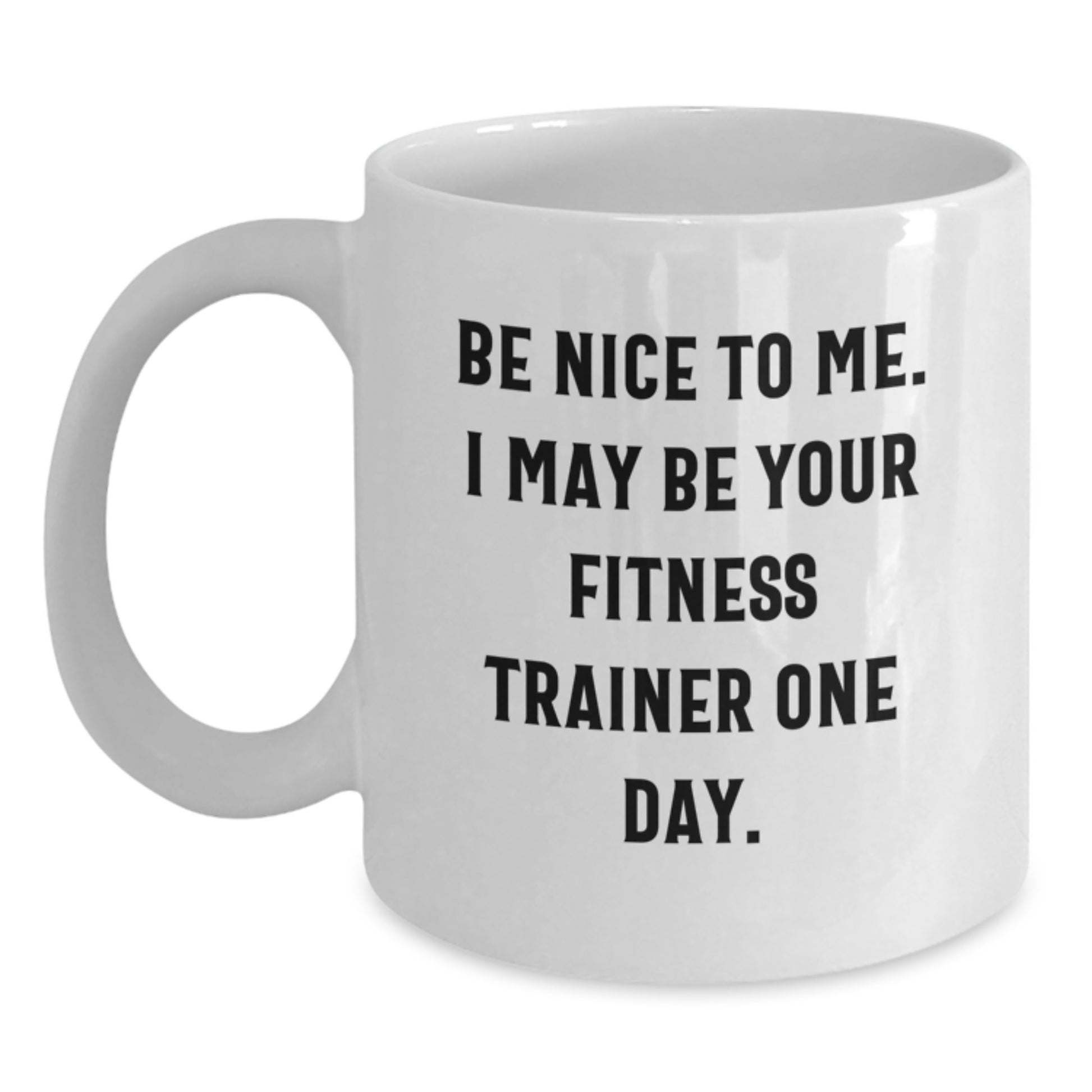 Funny Fitness Trainer White Coffee Mug, Gifts from Men to Fitness Trainer Friends, Perfect Christmas Unique Gifts - Main