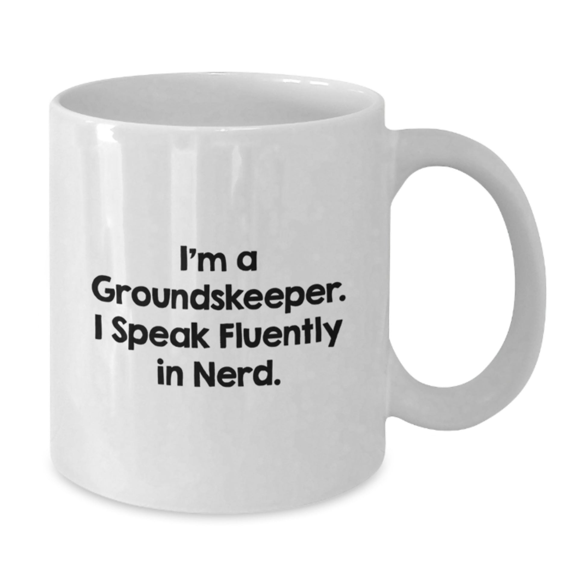 Funny groundskeeper White Coffee Mug Gifts from Men to Friends, groundskeeper Birthday Unique Presents for groundskeeper - Additional