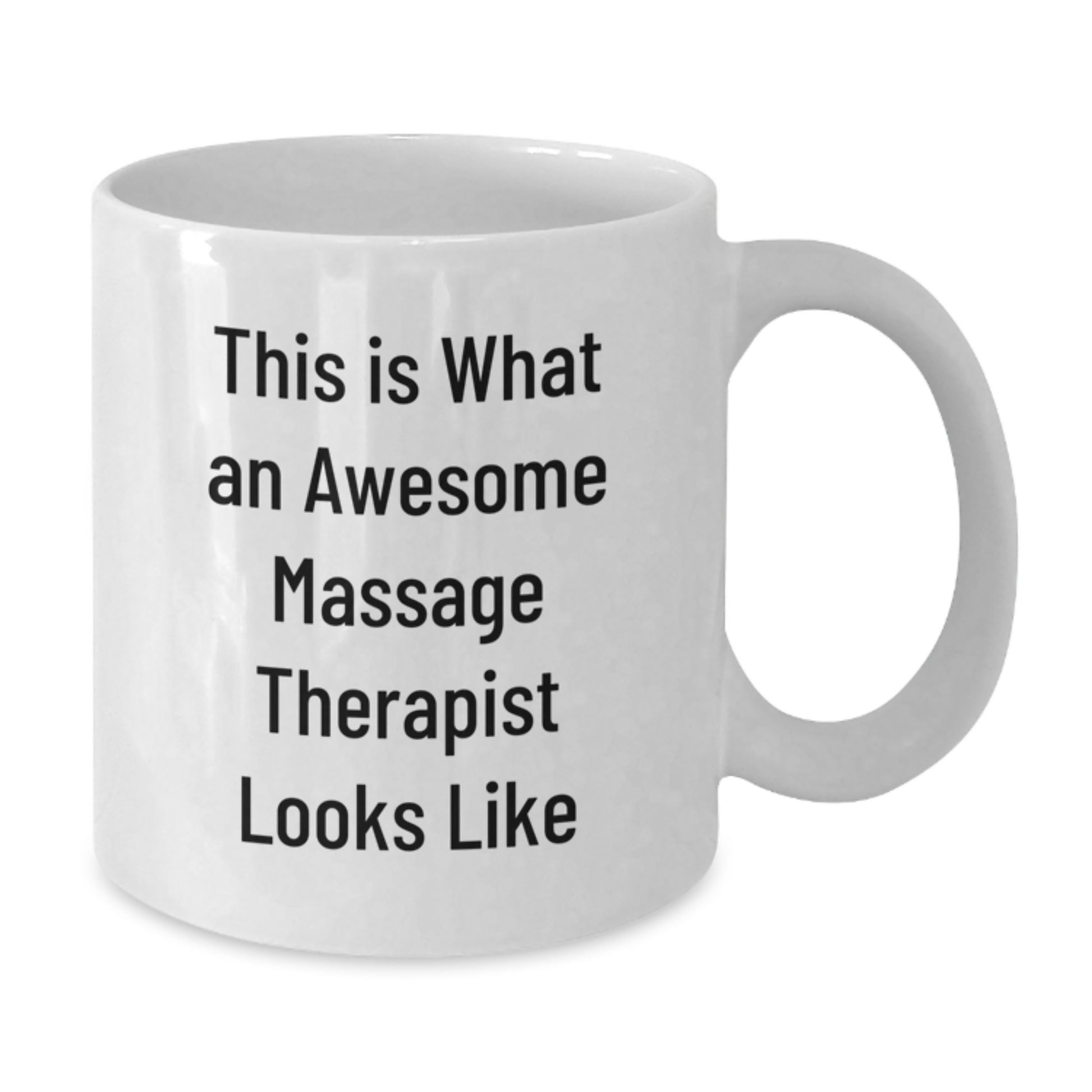 Massage Therapist Gifts Funny White Coffee Mug, Birthday Unique Gifts from Men to Massage Therapist, White Coffee Mug for Massage Therapist, This Is What An Awesome Massage Therapist Looks Like - Additional