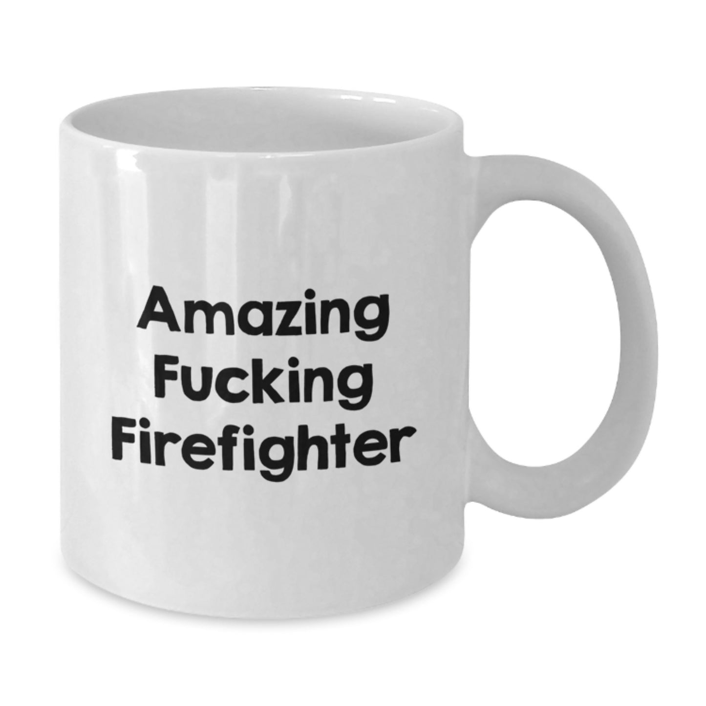 Funny Firefighter Gifts for Firefighter from Family - White Coffee Mug for Firefighter - Additional