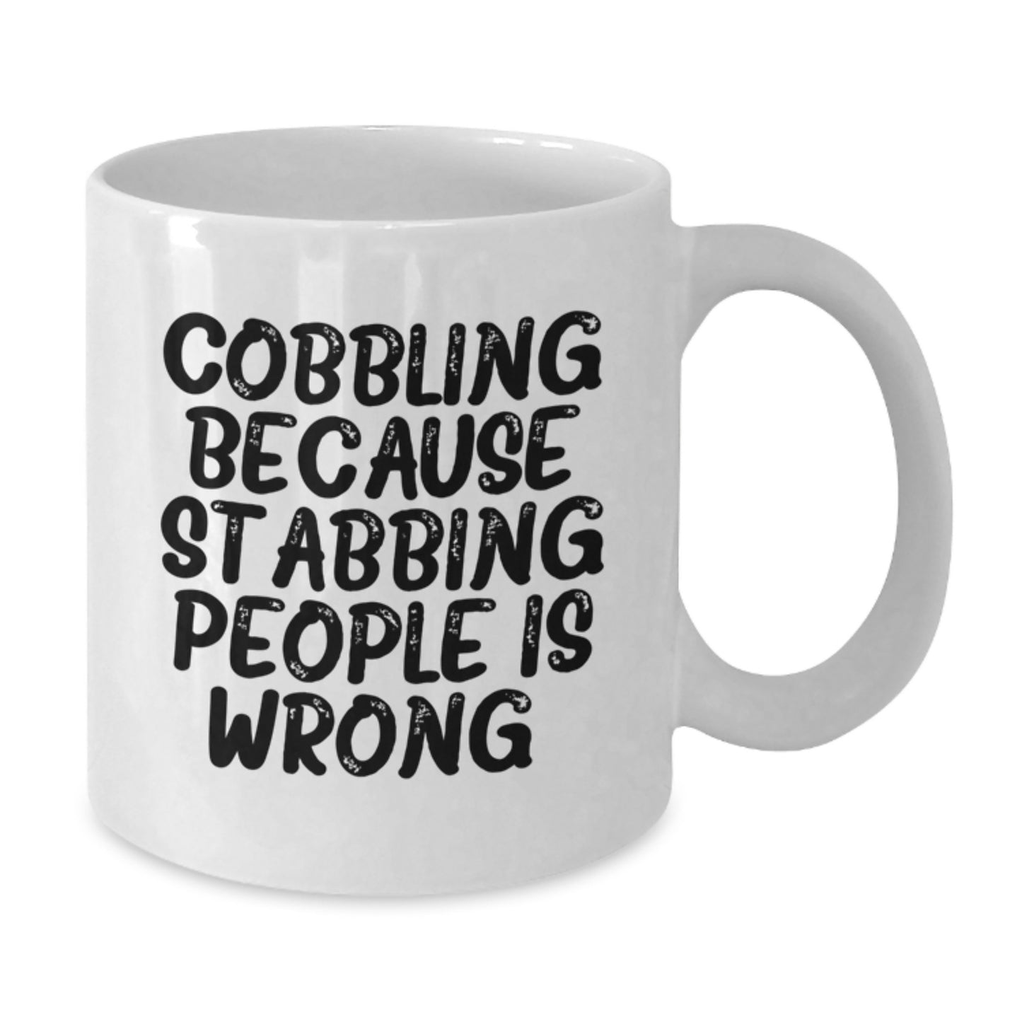 Funny Cobbling Gifts for Men - White Coffee Mug - Christmas Unique Presents from Friends - Additional