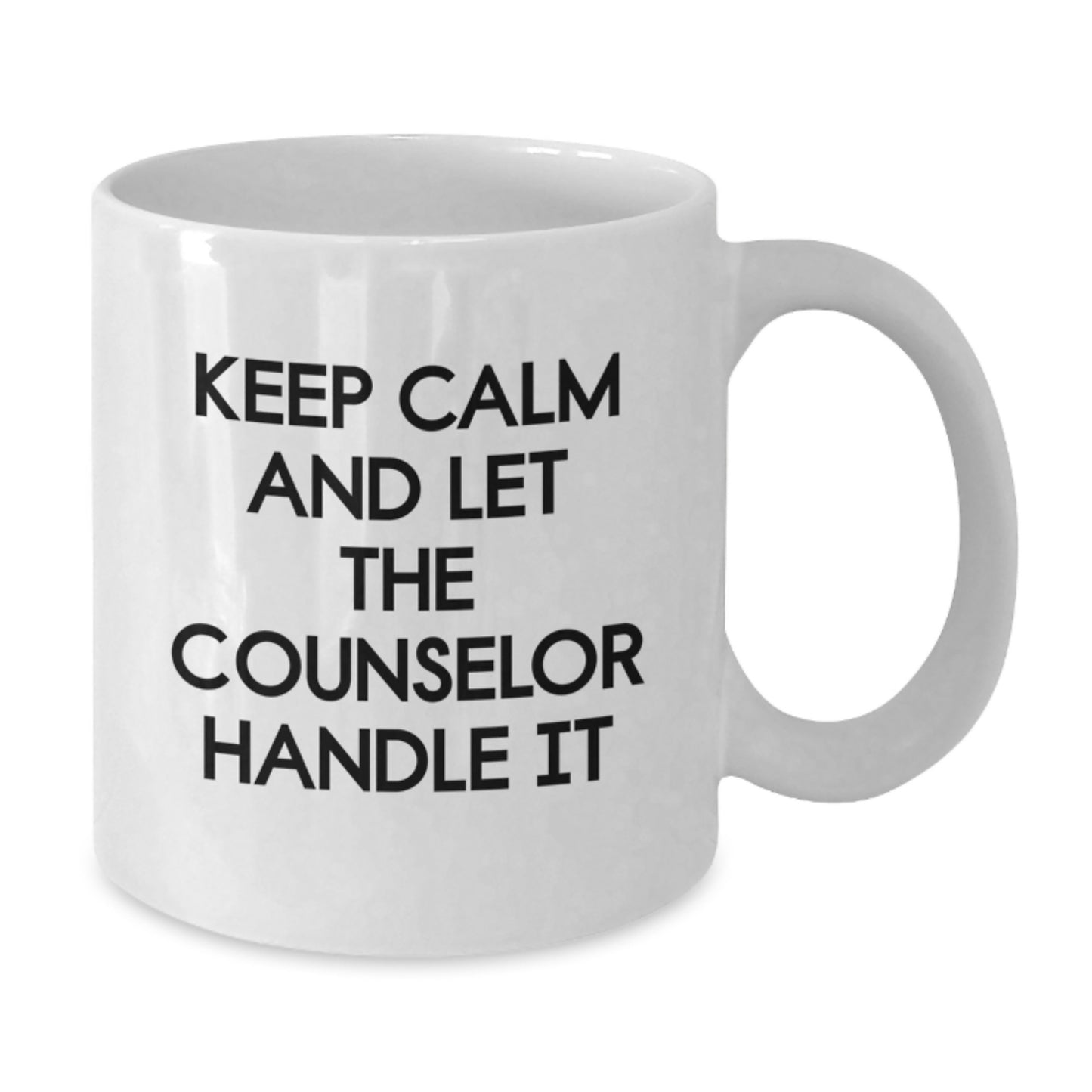 Gifts from Friends and Family for Counselor Christmas Unique Mugs - Keep Calm And Let The Counselor Handle It - Additional