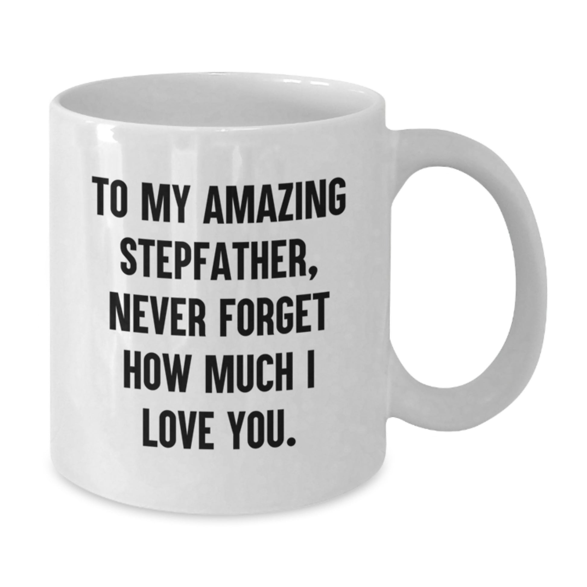 Unique Gifts from Family to Stepfather, Funny Stepfather Love Quotes White Coffee Mug, Christmas Unique Gifts for Men, Women, Friends, Family - Additional