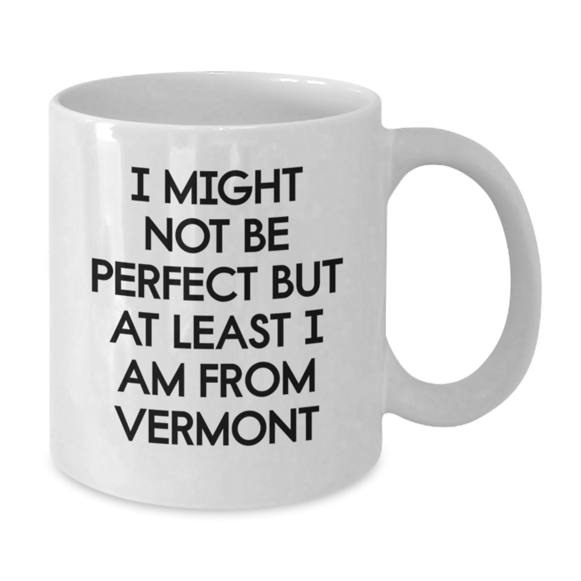 Funny Vermont Quotes White Coffee Mug Gifts for Men Women Friends Family from Vermont, Unique Birthday Mugs - Additional
