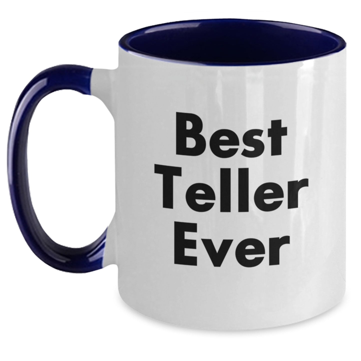Funny Teller Gifts from Friends - Best Teller Ever Two Tone Coffee Mugs for Graduation, Unique Gifts for Teller, Funny Quotes Mugs, 11oz Ceramic Mugs with Microwave and Dishwasher Safe - Main