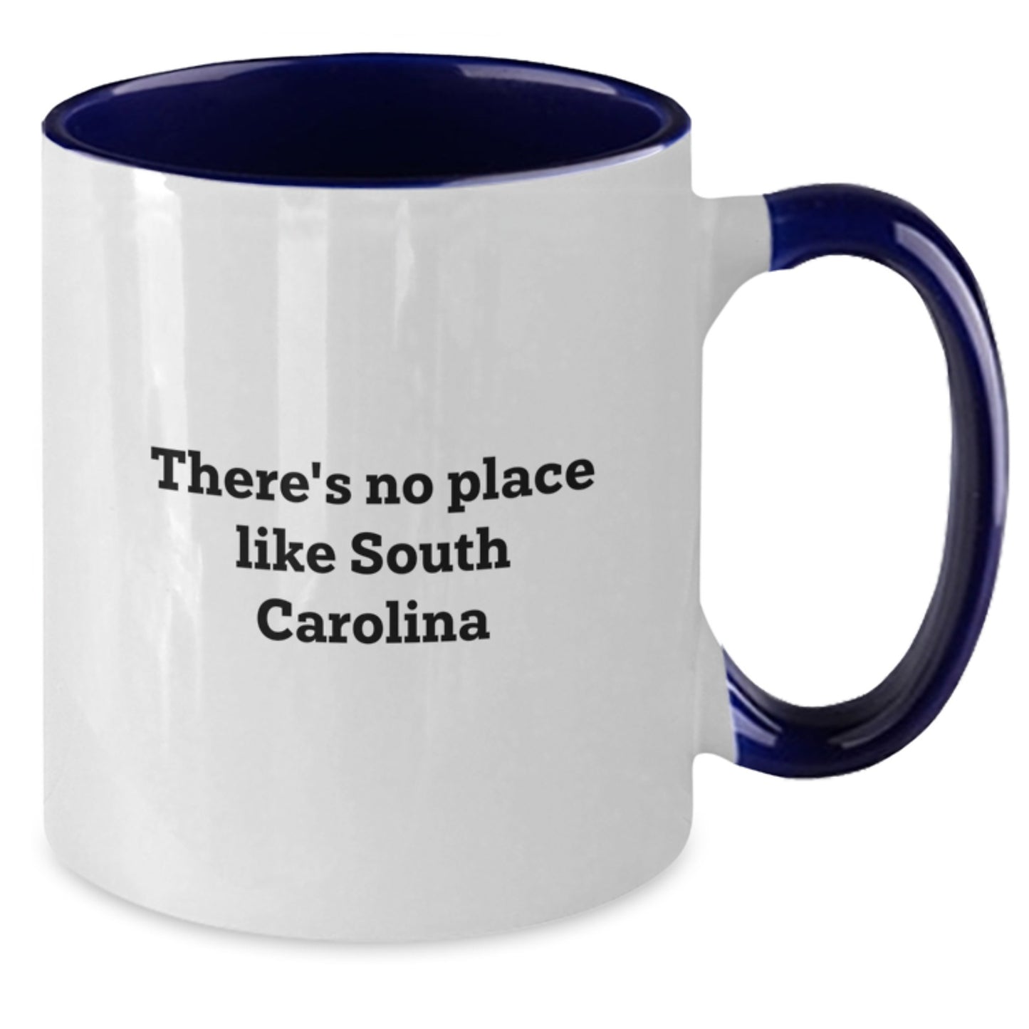 Funny South Carolina Gifts from Family and Friends - Two Tone Coffee Mug with There's No Place Like South Carolina, Perfect for Christmas Unique Presents - Additional