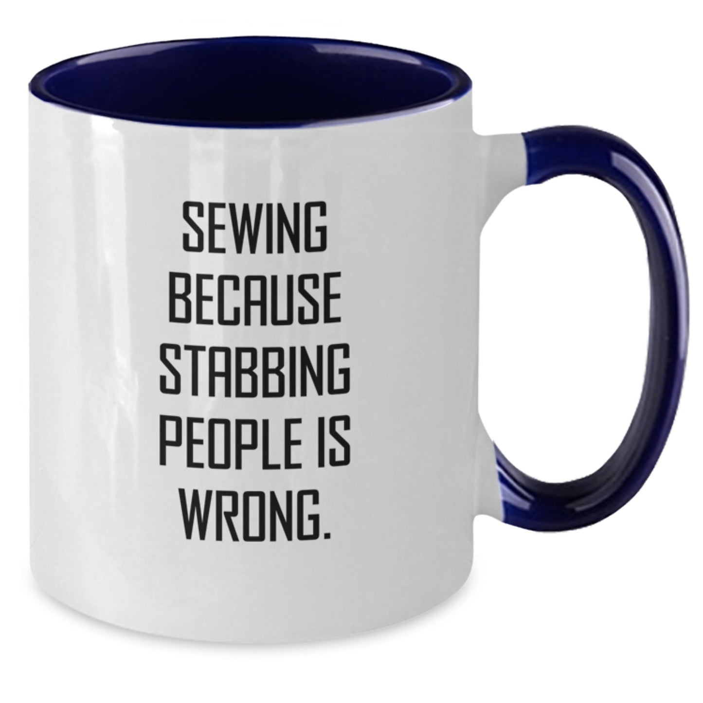 Sewing Gifts, Funny Two Tone Coffee Mugs for Sewing Enthusiasts, Gifts from Friends to Family, Christmas Unique Mugs for Women and Men, 'Sewing Because Stabbing People Is Wrong.' - Additional