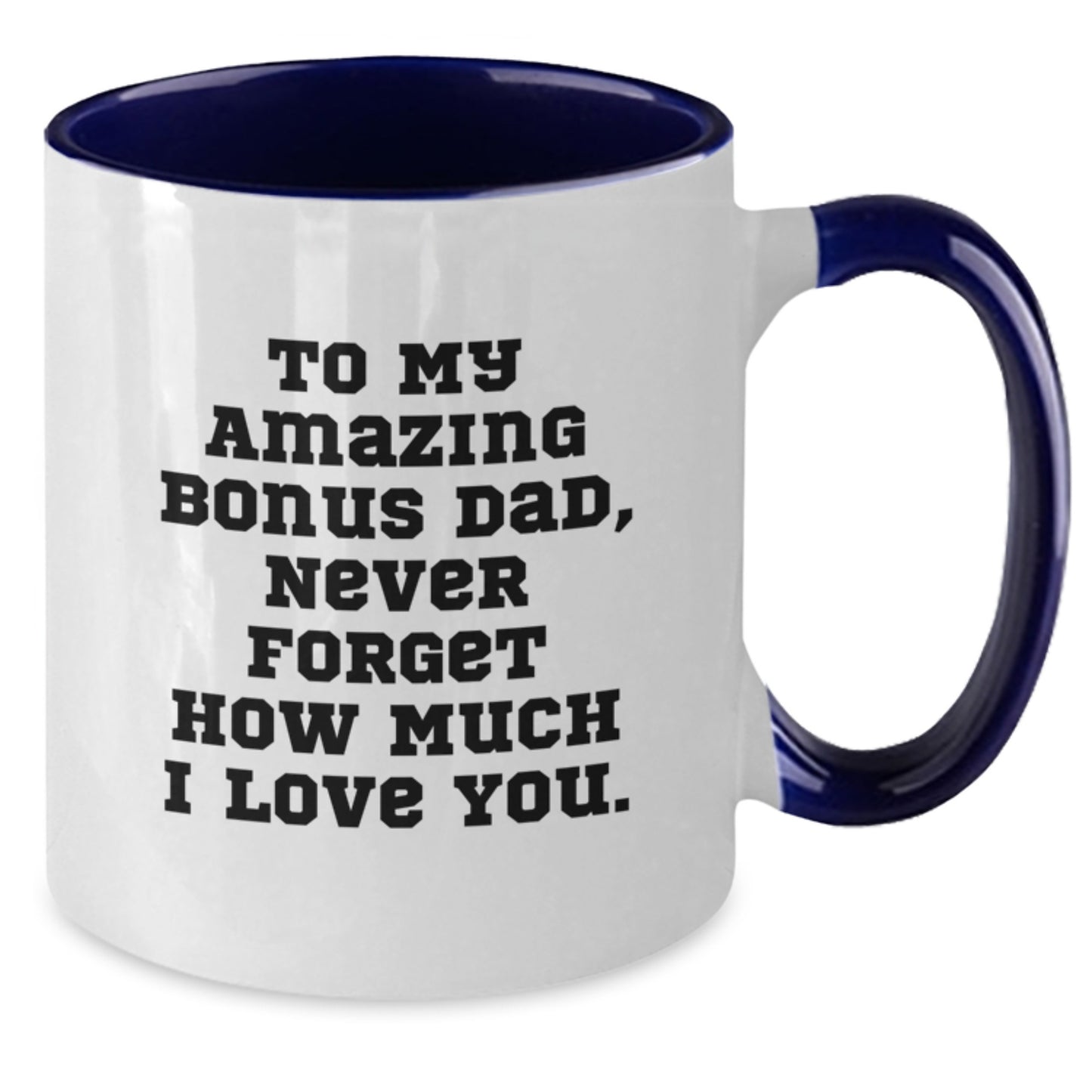 Funny Bonus Dad Gifts - Two Tone Coffee Mugs with Cute Quote, Gifts from Men to Bonus Dad, Christmas Unique Gifts for Bonus Dad - Additional