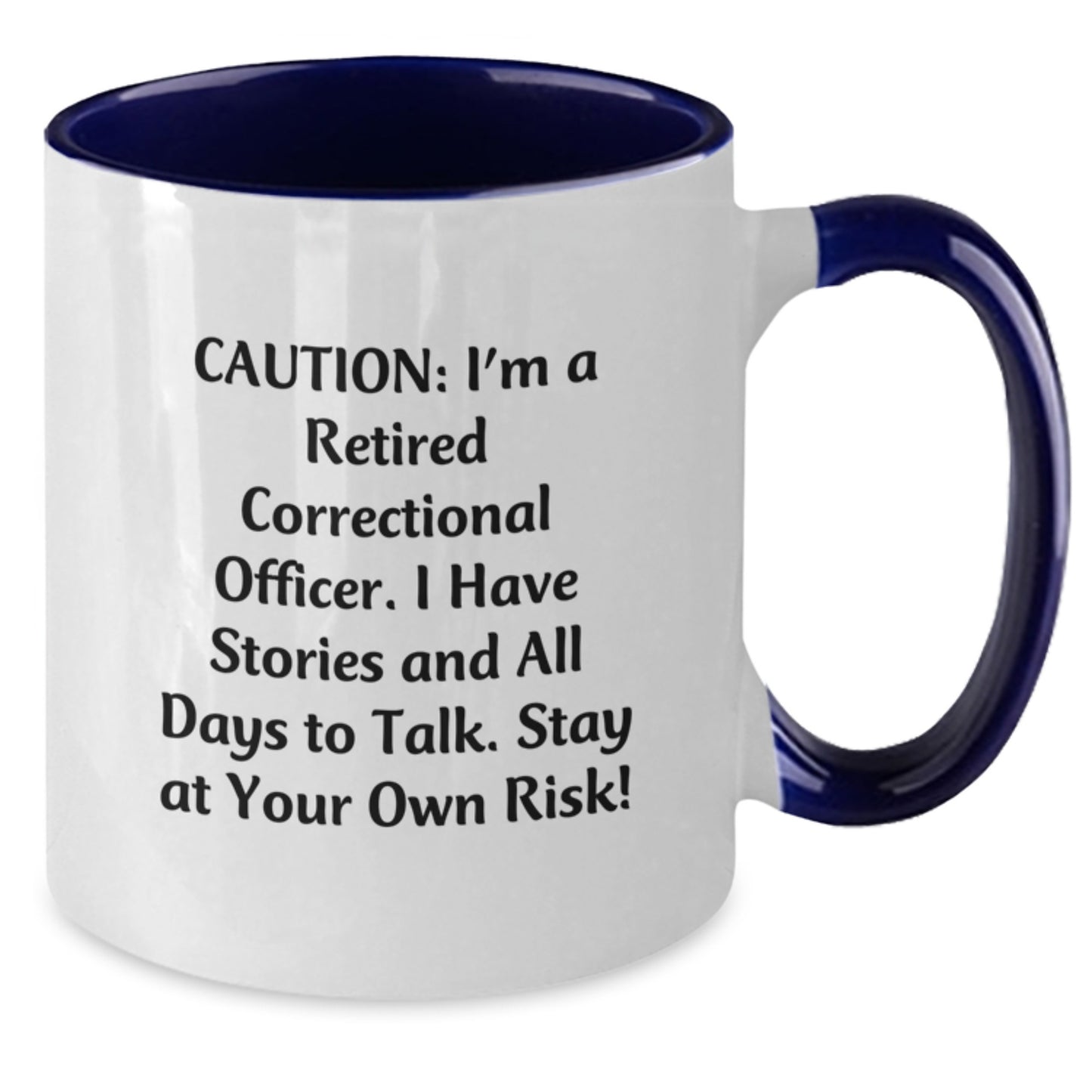 Funny Correctional Officer Gifts for Men, Two Tone Coffee Mug with Cautionary Quote - Perfect Unique Gifts from Friends or Family for Christmas Morning - Additional