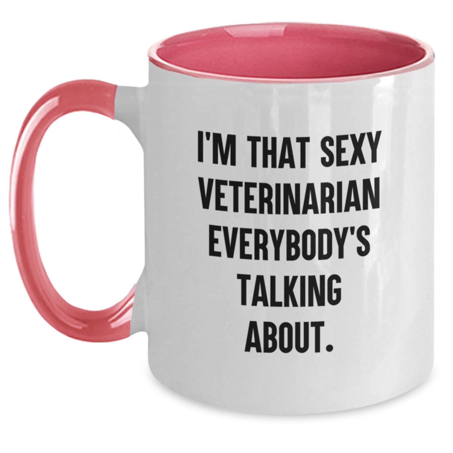 Funny Veterinarian Gifts from Friends for Men, Women, Family - 'I'm That Sexy Veterinarian Everybody's Talking About' Christmas Unique Mugs, Two Tone Coffee Mug, Black and White, 11oz - Main