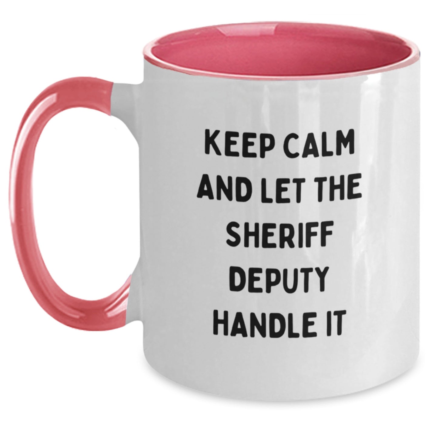 Funny Sheriff Deputy Gifts from Friends and Family, Keep Calm And Let The Sheriff Deputy Handle It Two Tone Coffee Mug, Christmas Unique Sheriff Deputy Mug - Main