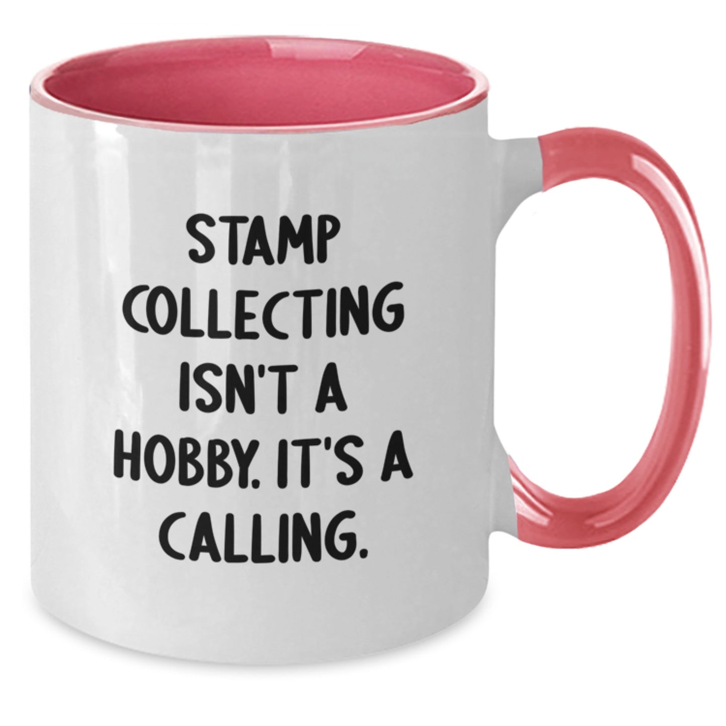 Funny Stamp Collecting Gifts from Men to Stamp Collecting Enthusiasts - Two Tone Coffee Mug - Stamp Collecting Isn't A Hobby Its A Calling Christmas Unique Gifts - Additional