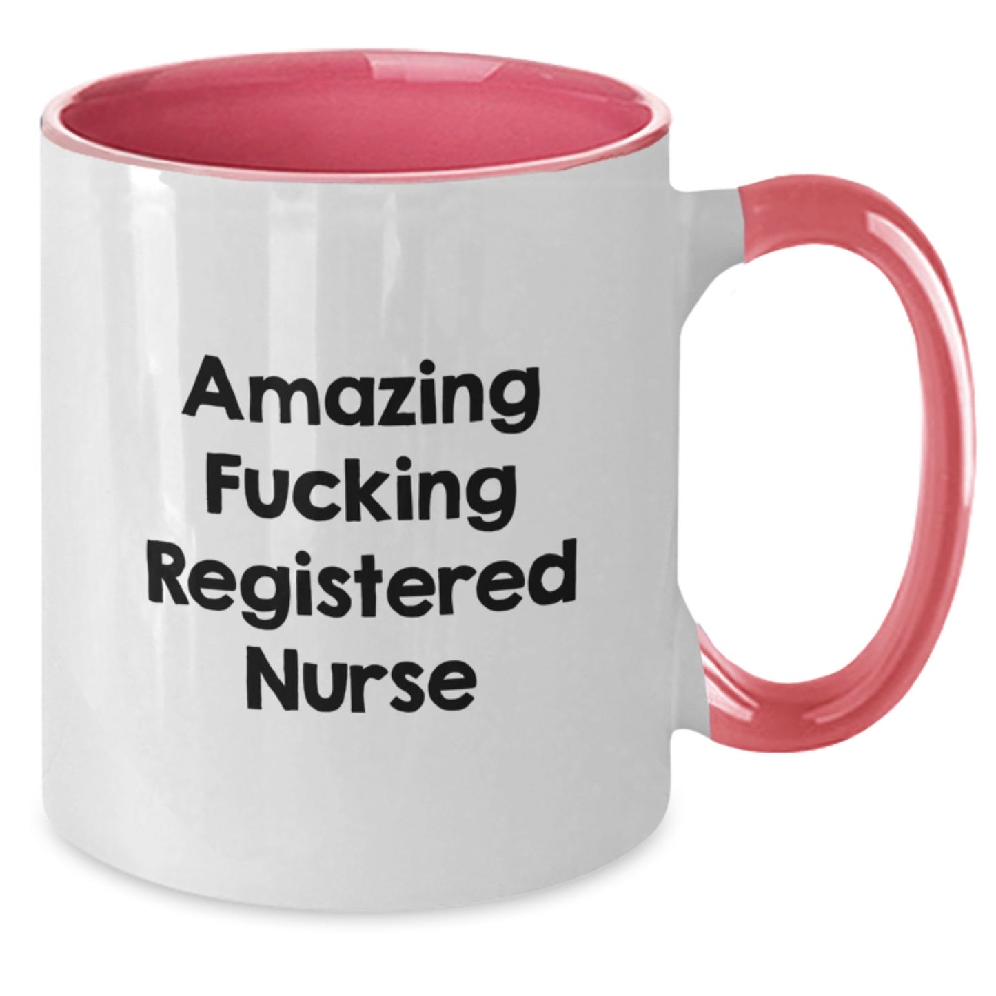 Funny Registered Nurse Gifts from Men to Women, Unique Christmas Unique Gifts for Registered Nurse, Two Tone Coffee Mug with Amazing F--king Registered Nurse Quote - Additional