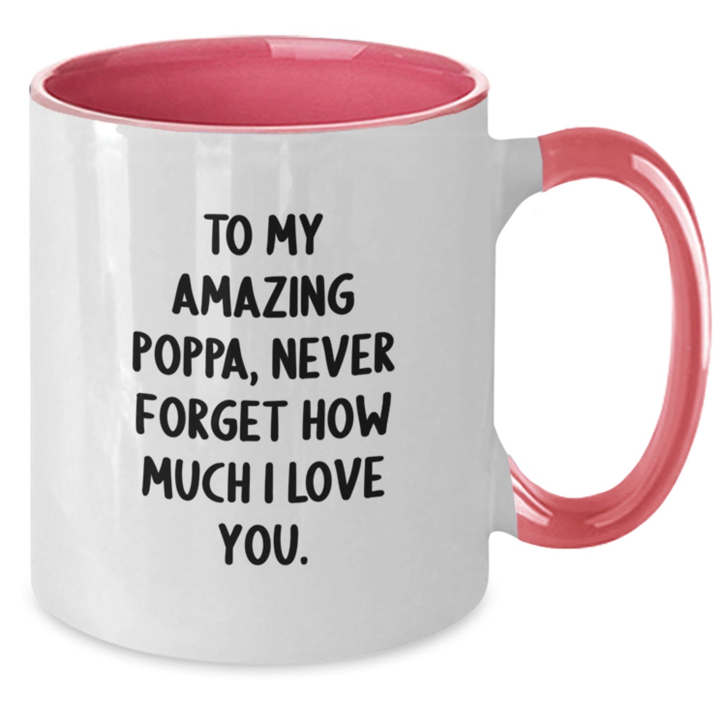 Funny Gifts for Poppa Two Tone Coffee Mugs, Cute Quote 'To My Amazing Poppa, Never Forget How Much I Love You.' for Dad, Unique Christmas Unique Gifts from Family - Additional