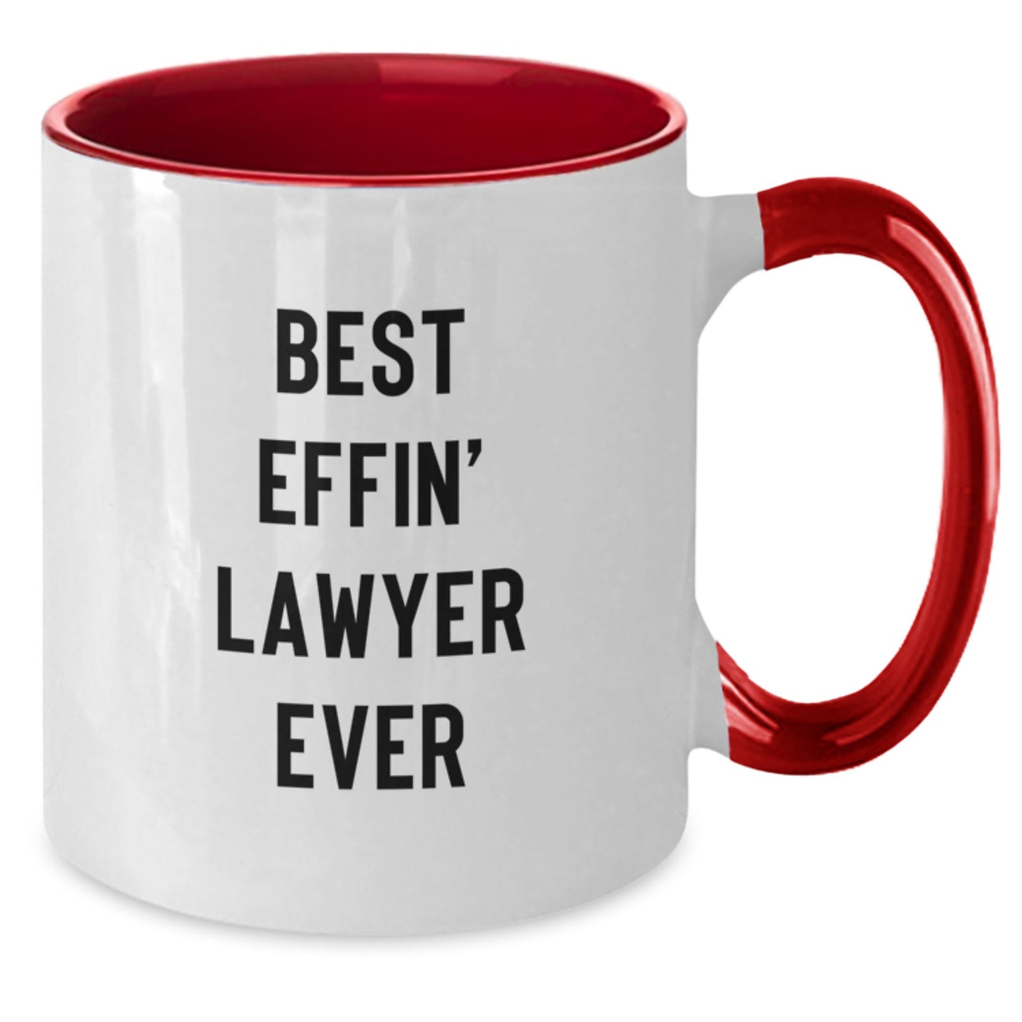 Funny Lawyer Mug Gifts from Friends and Family this Christmas - Best Effin' Lawyer Ever Two Tone Coffee Mug - Additional