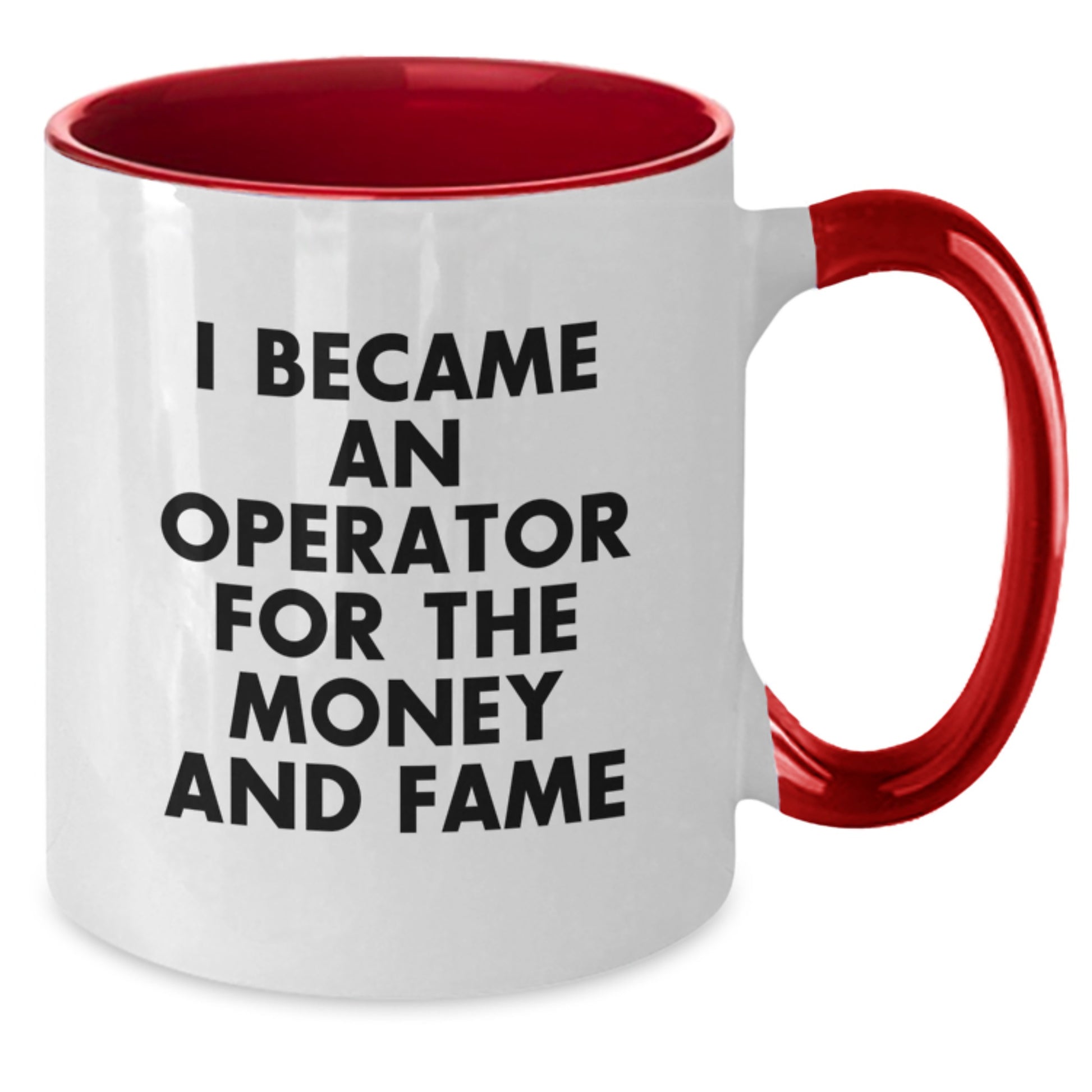 Funny Operator Gifts for Men, 'I Became An Operator For The Money And Fame' Two Tone Christmas Unique Mugs from Coworkers - Additional