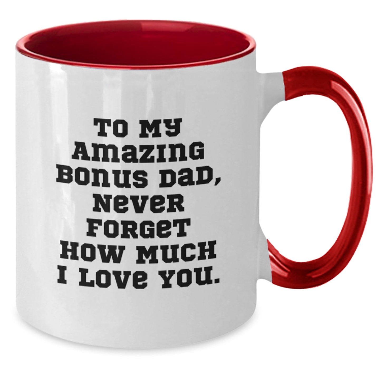 Funny Bonus Dad Gifts - Two Tone Coffee Mugs with Cute Quote, Gifts from Men to Bonus Dad, Christmas Unique Gifts for Bonus Dad - Additional